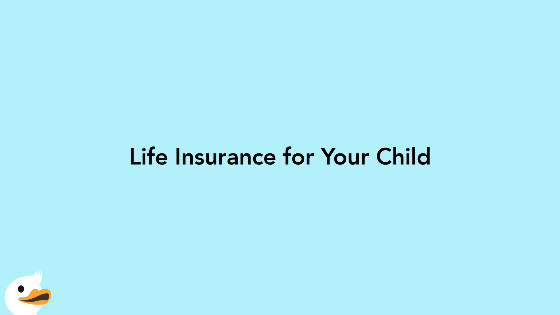 Life Insurance for Your Child