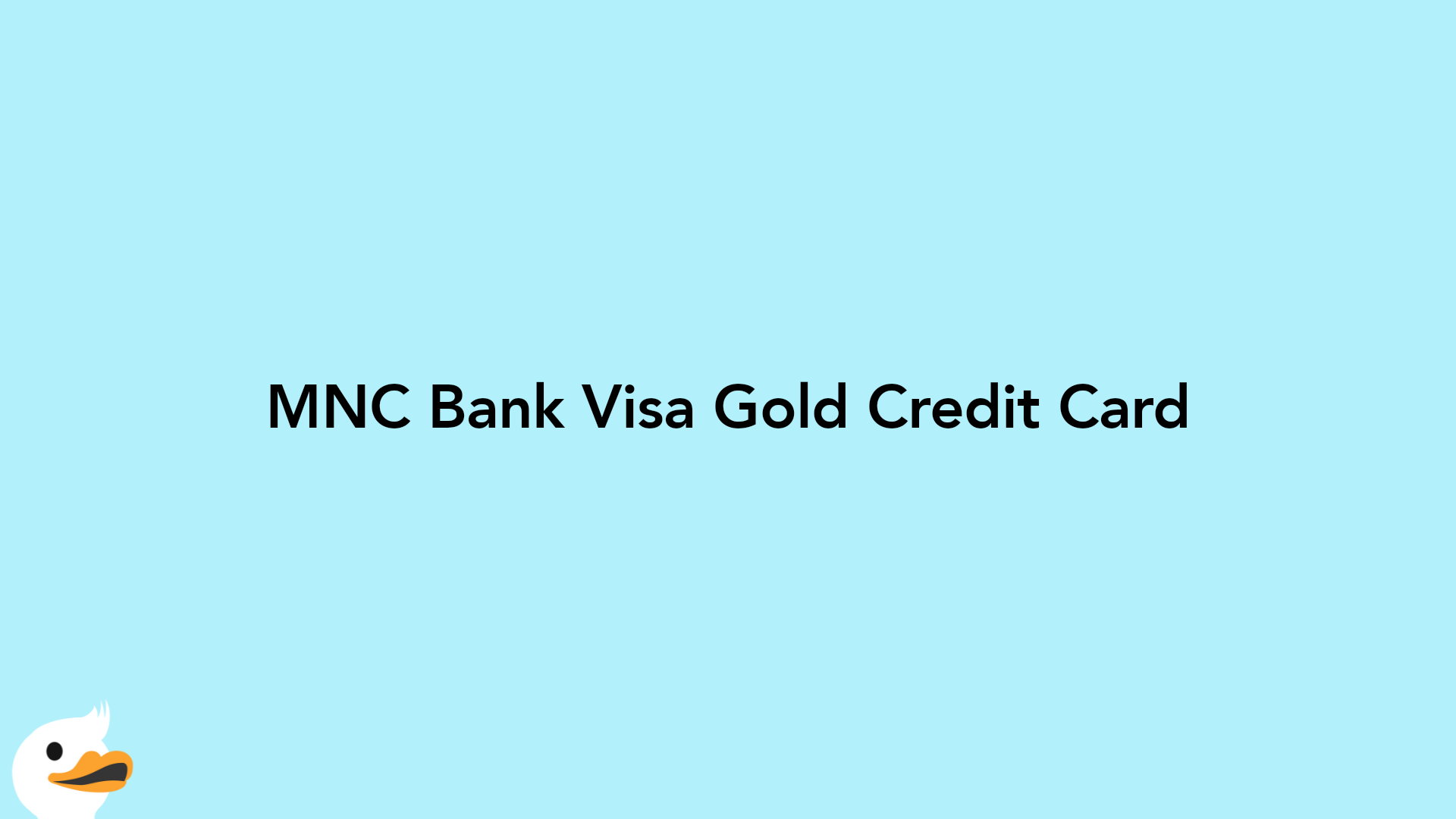MNC Bank Visa Gold Credit Card