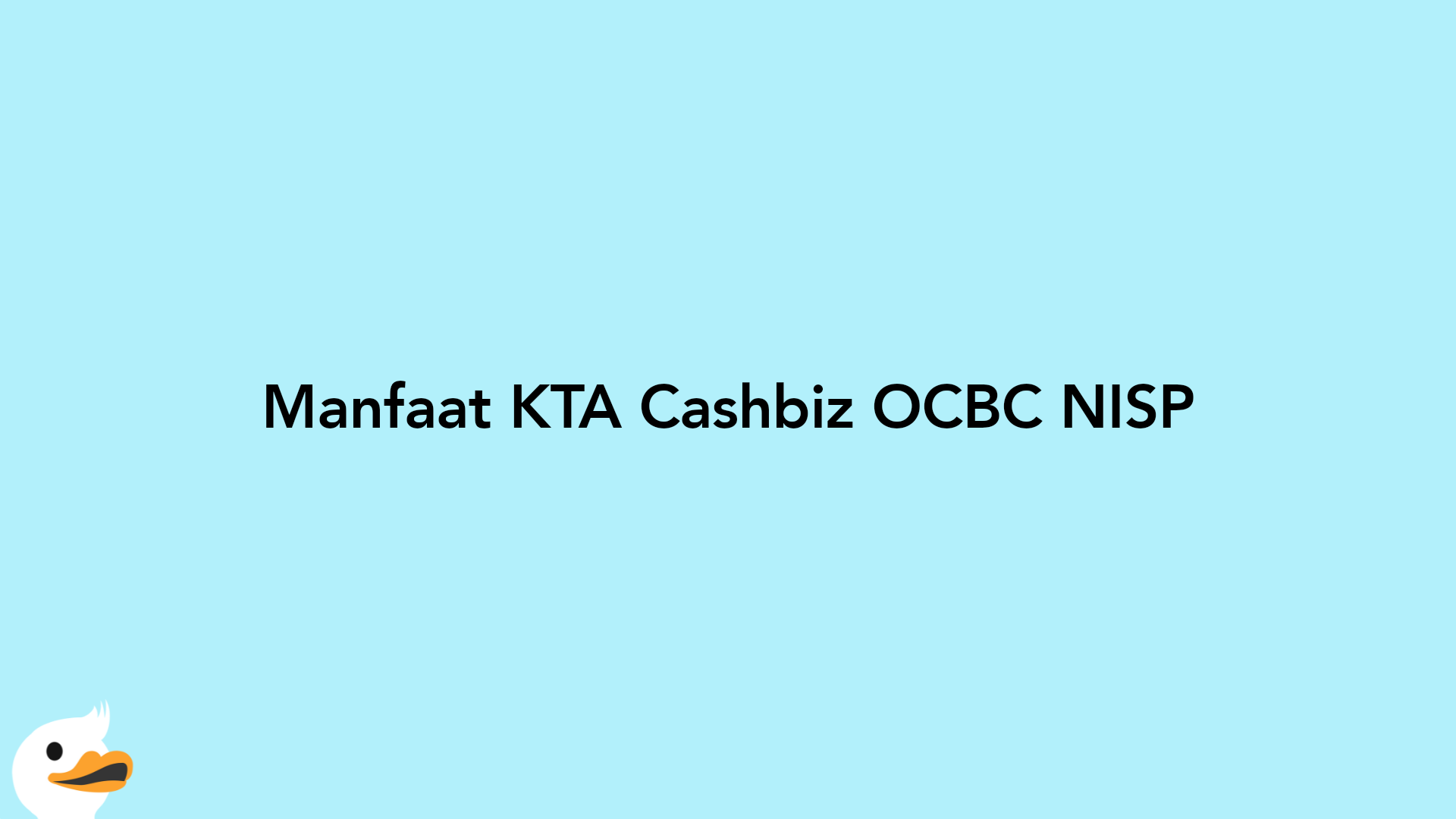 Manfaat KTA Cashbiz OCBC NISP