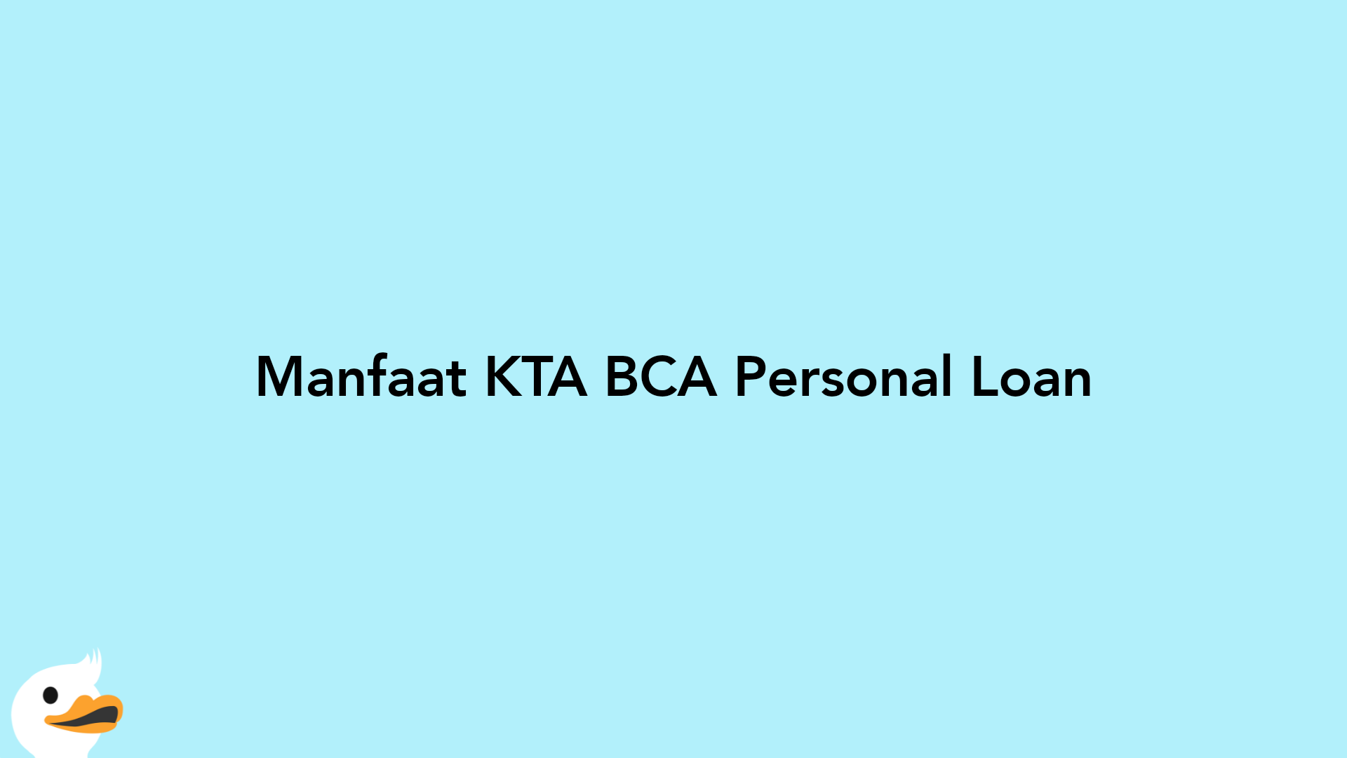 Manfaat KTA BCA Personal Loan