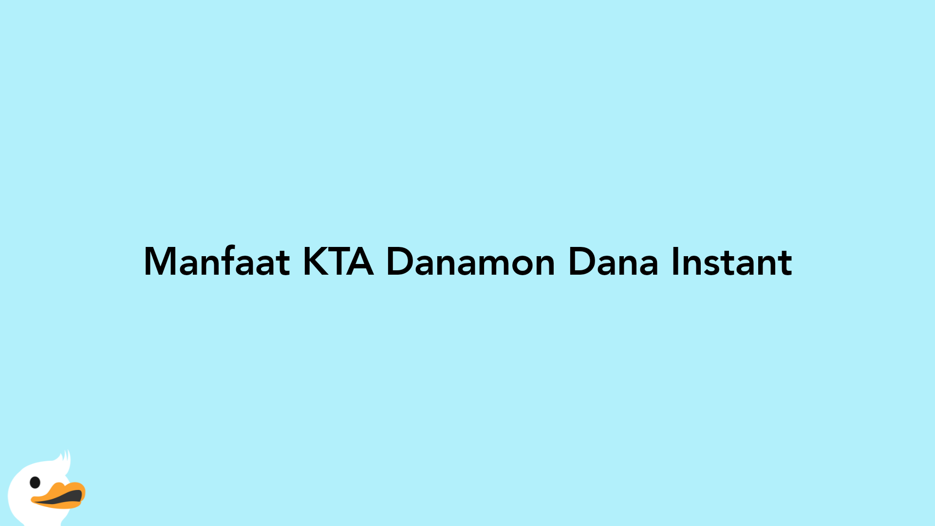 Manfaat KTA Danamon Dana Instant