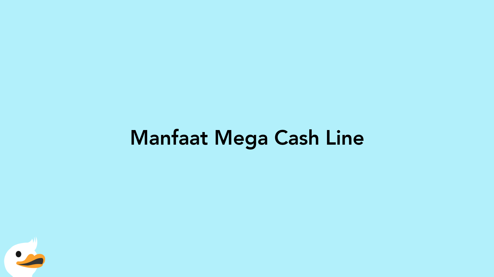 Manfaat Mega Cash Line