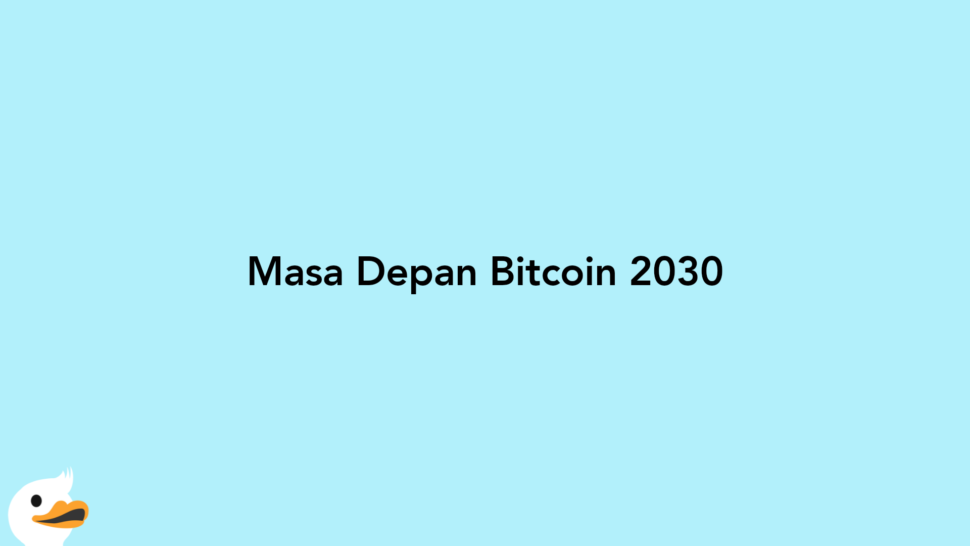 Masa Depan Bitcoin 2030