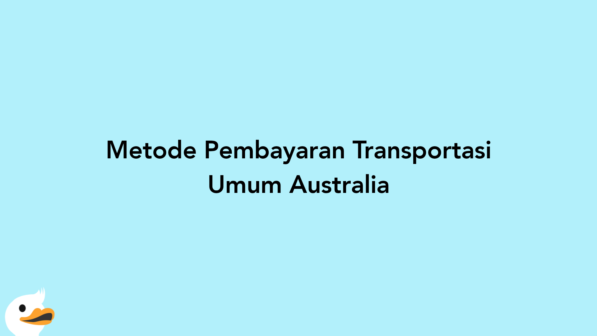 Metode Pembayaran Transportasi Umum Australia