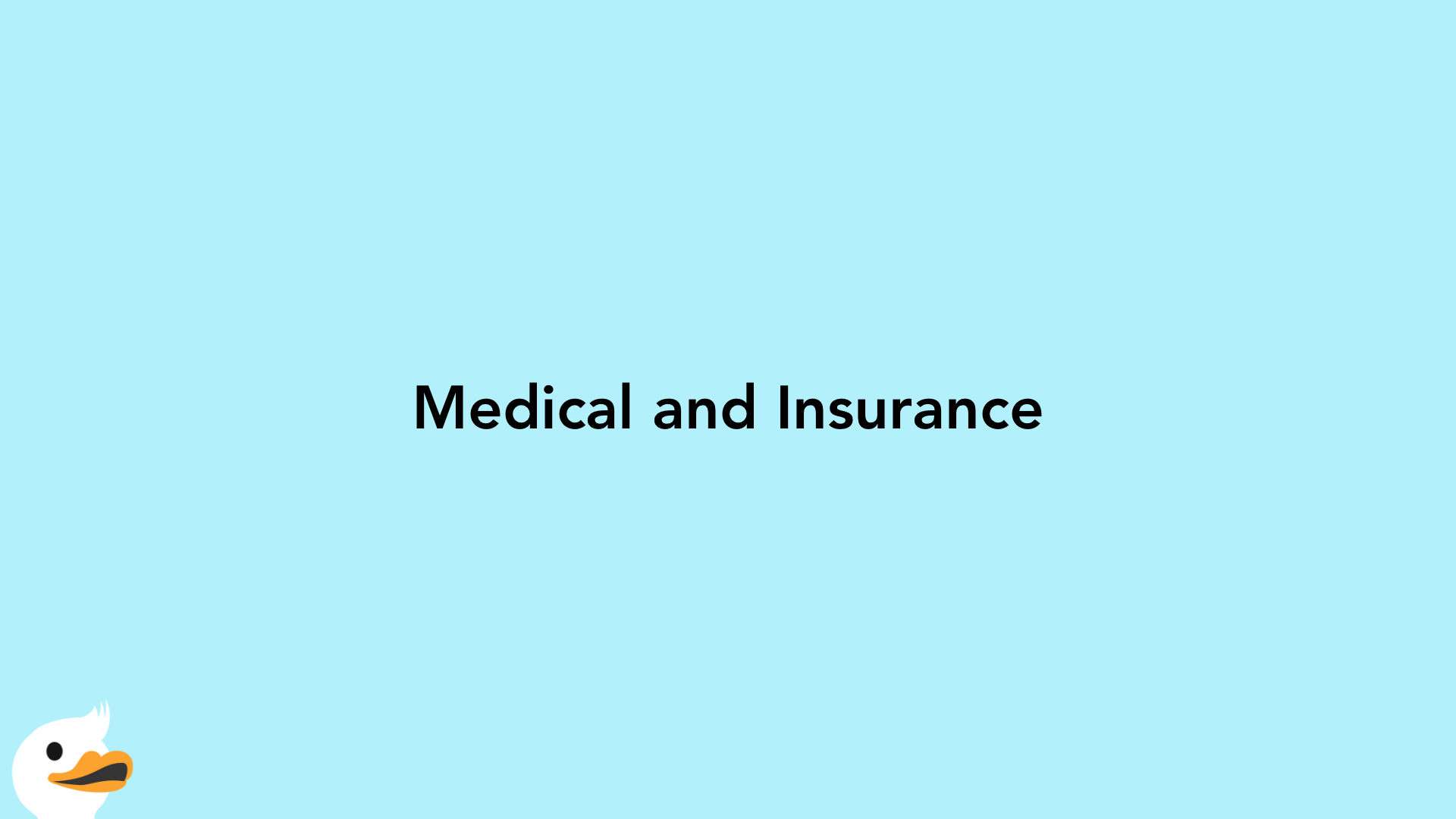 Medical and Insurance