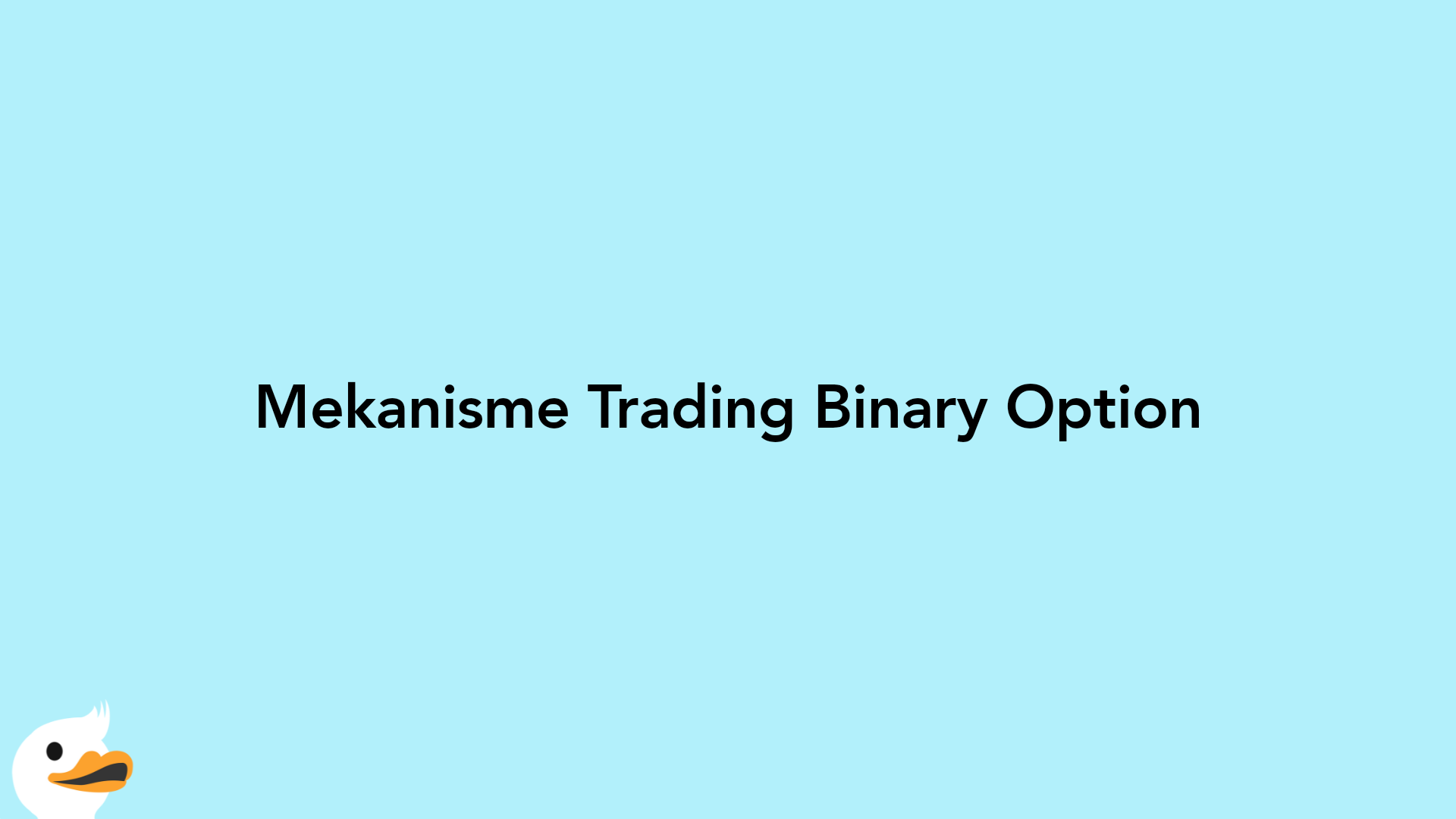 Mekanisme Trading Binary Option