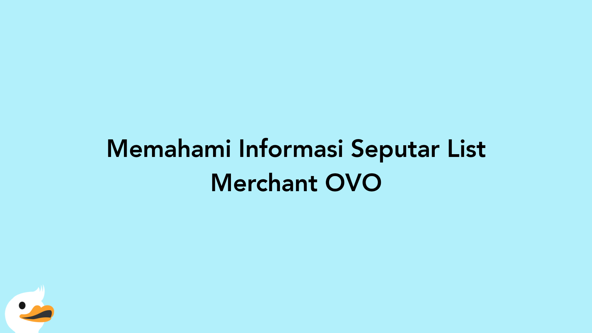 Memahami Informasi Seputar List Merchant OVO
