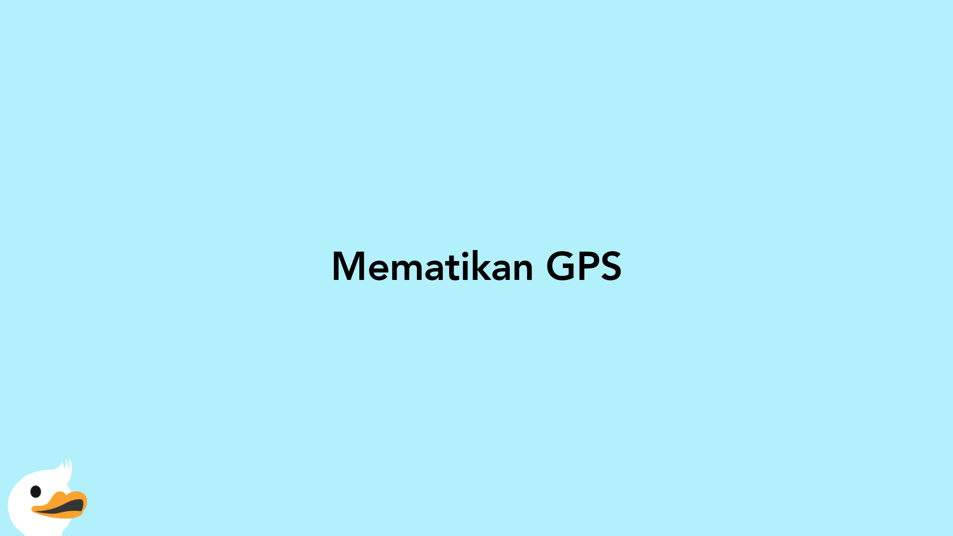 Mematikan GPS