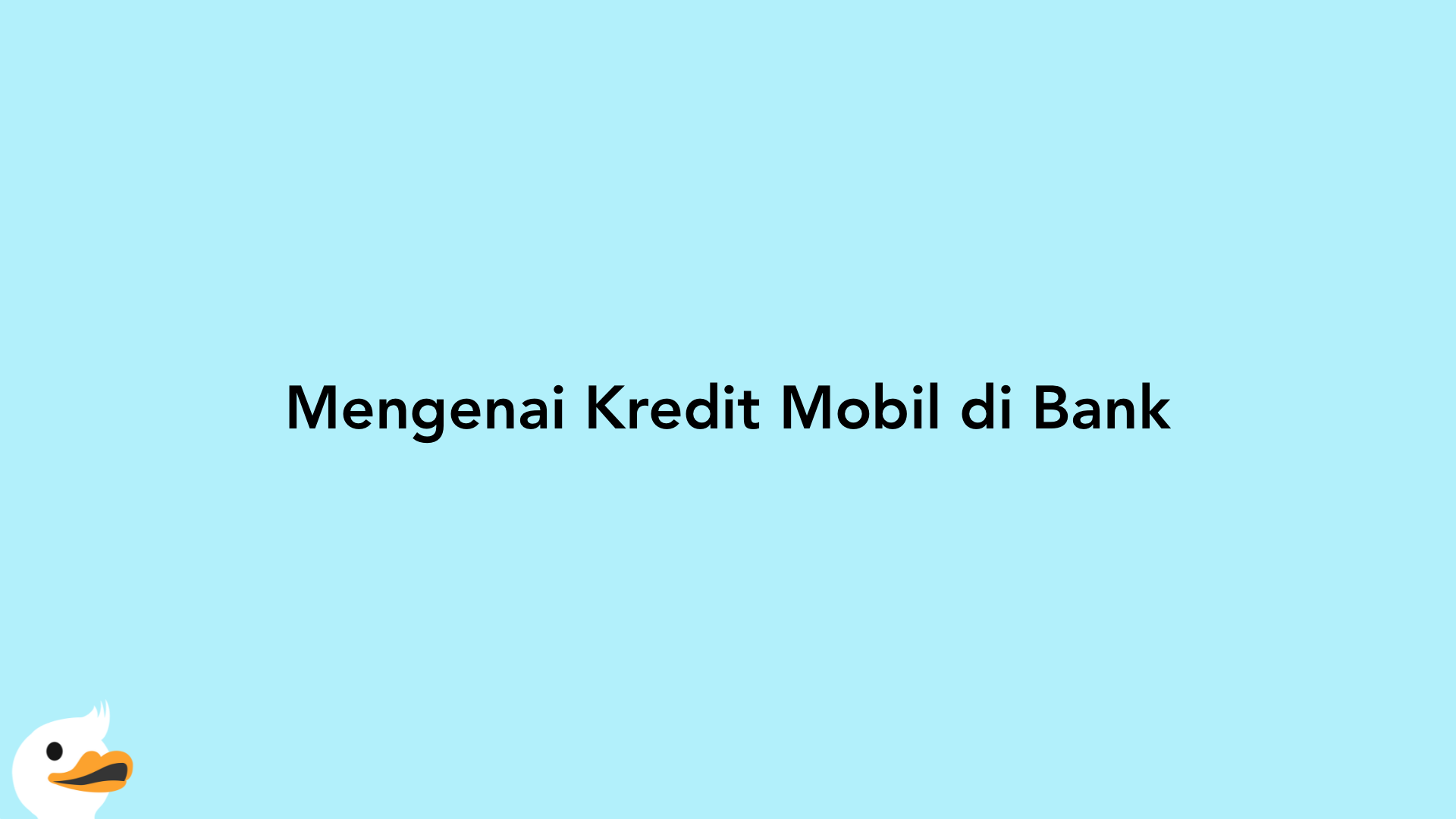 Mengenai Kredit Mobil di Bank
