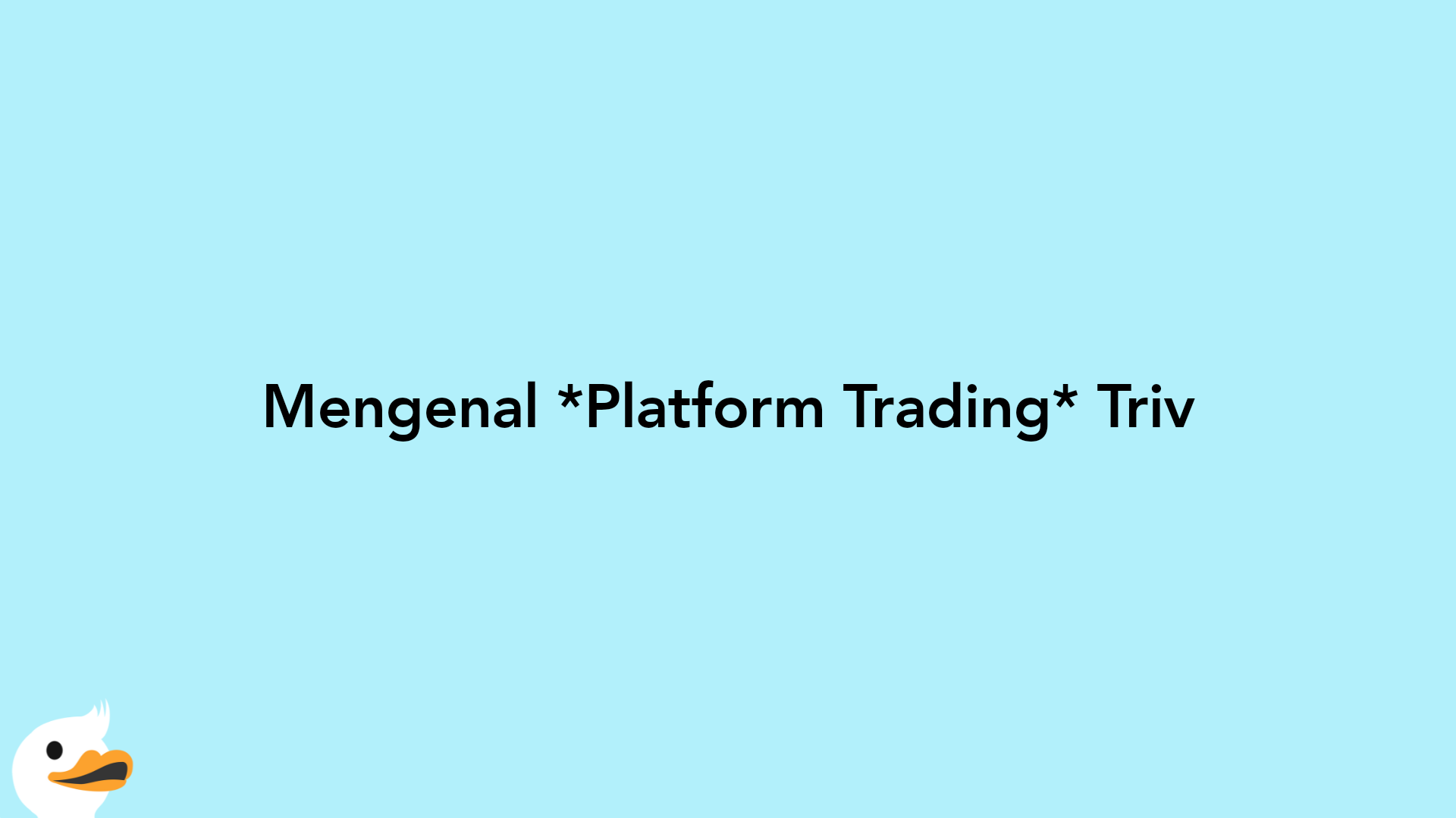 Mengenal Platform Trading Triv