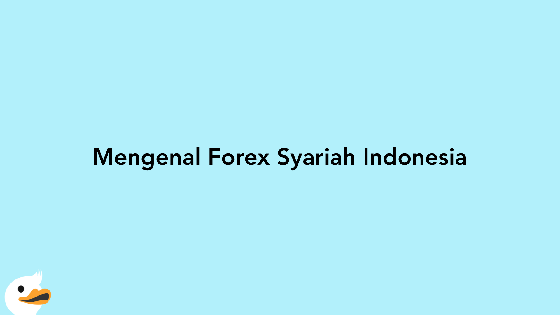 Mengenal Forex Syariah Indonesia