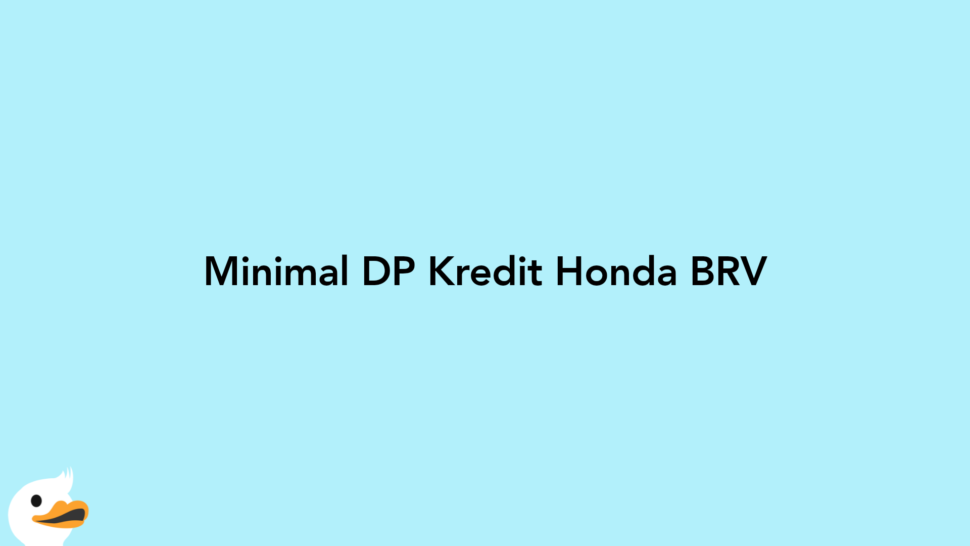 Minimal DP Kredit Honda BRV
