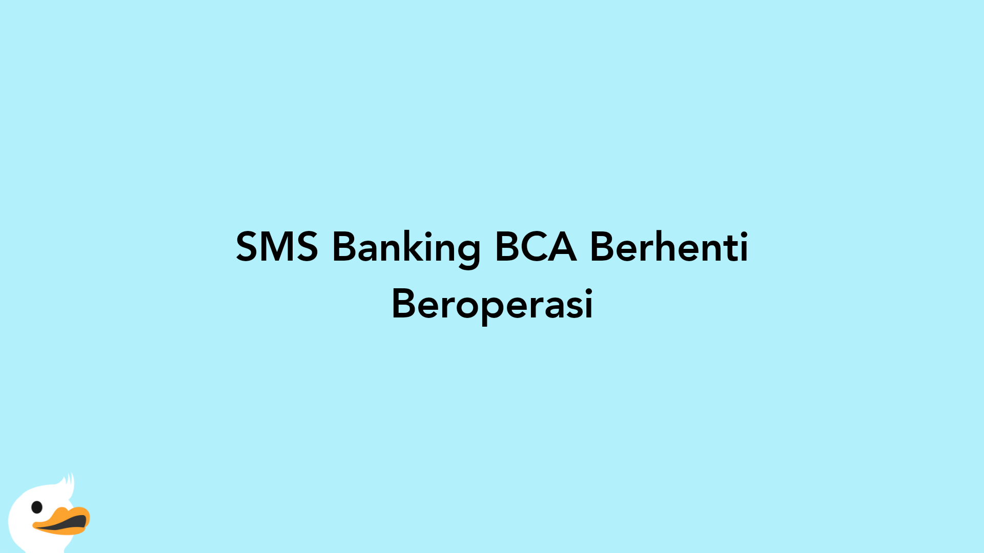 SMS Banking BCA Berhenti Beroperasi