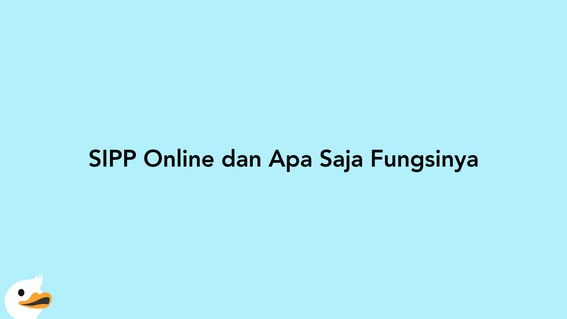 SIPP Online dan Apa Saja Fungsinya