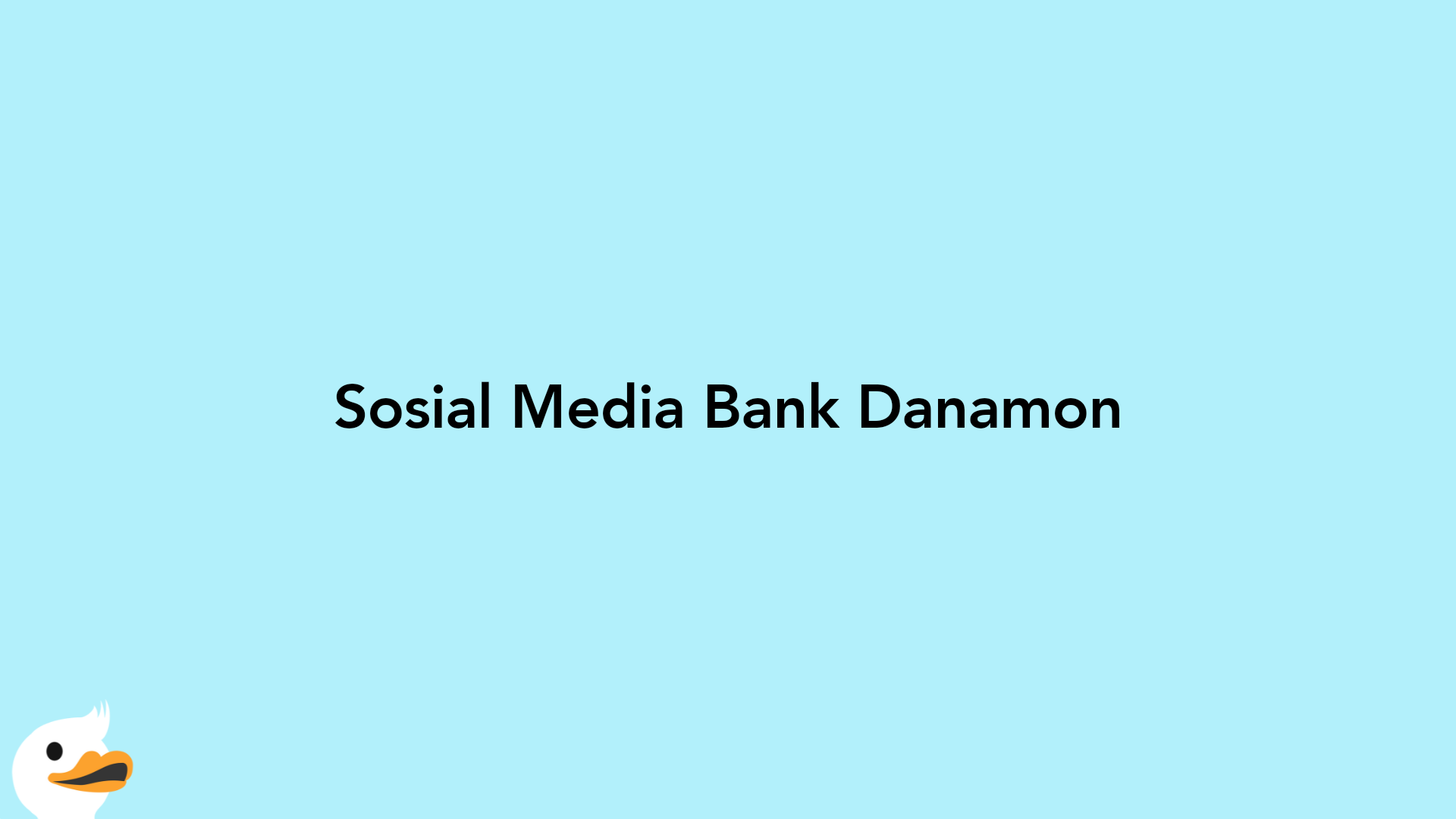 Sosial Media Bank Danamon