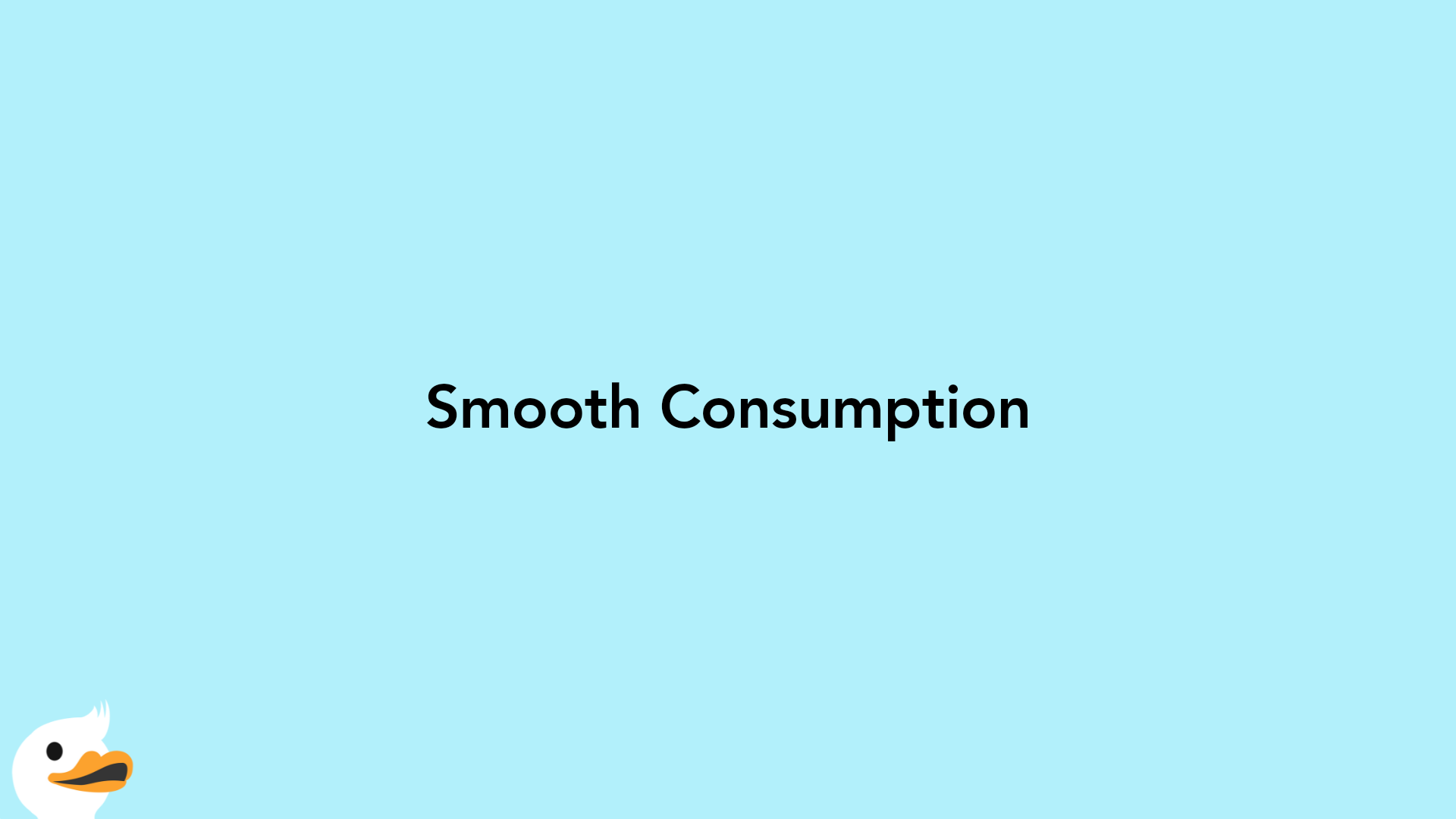 Smooth Consumption