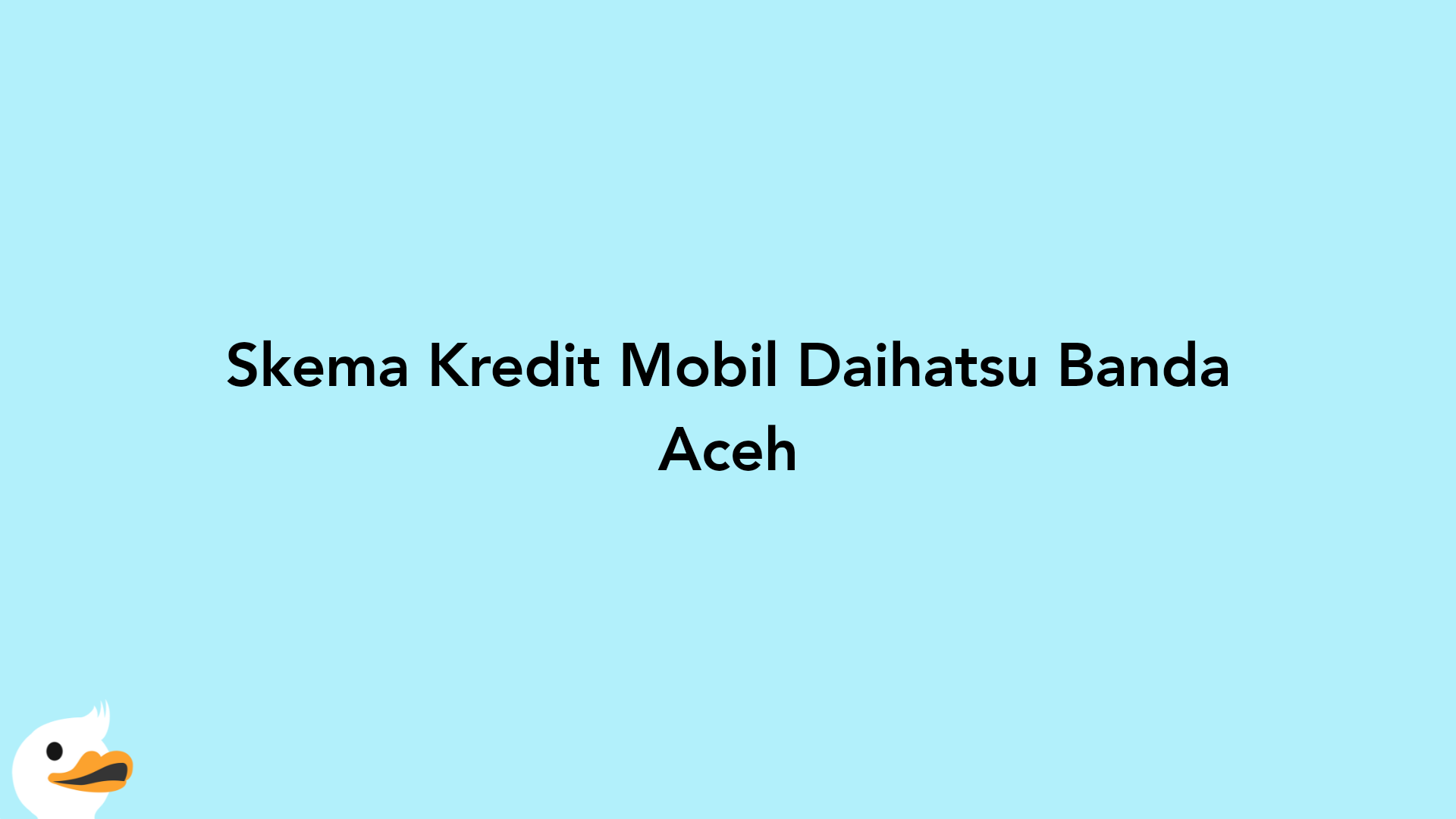 Skema Kredit Mobil Daihatsu Banda Aceh