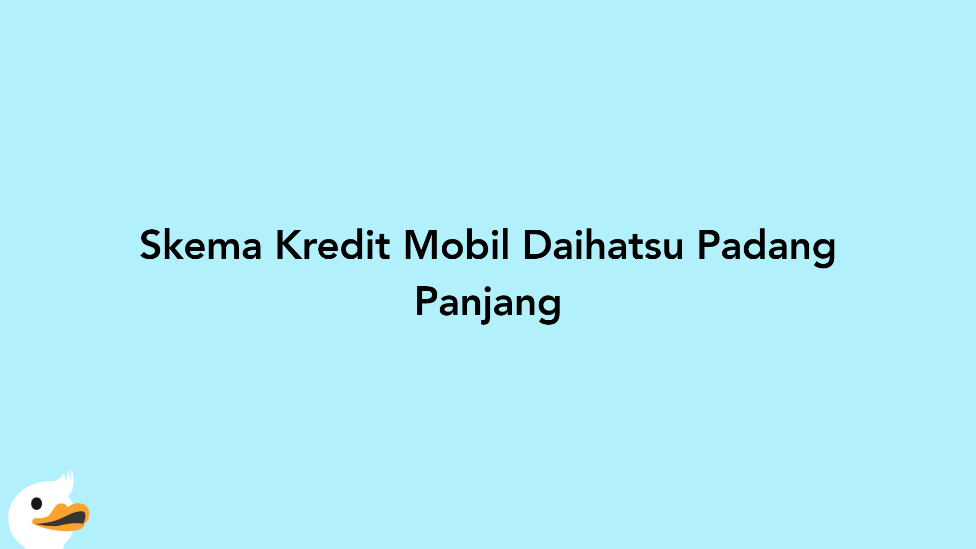 Skema Kredit Mobil Daihatsu Padang Panjang