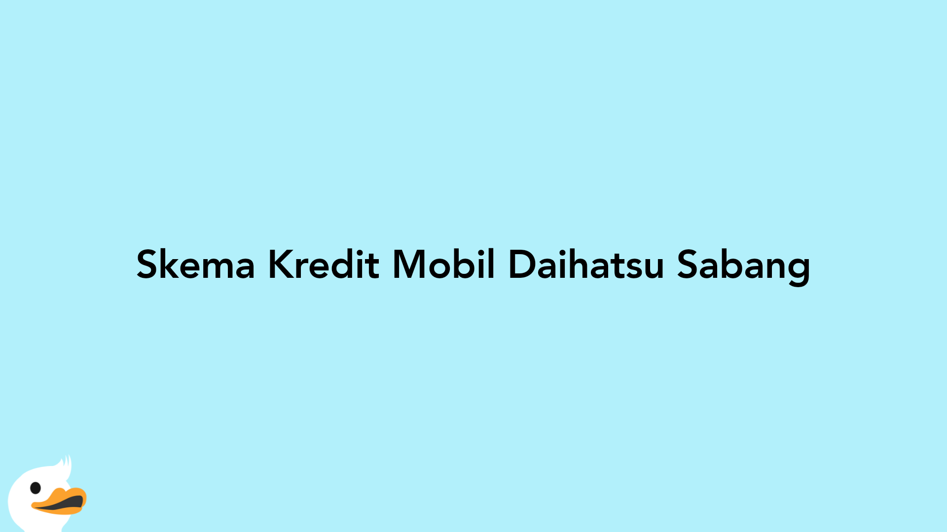 Skema Kredit Mobil Daihatsu Sabang
