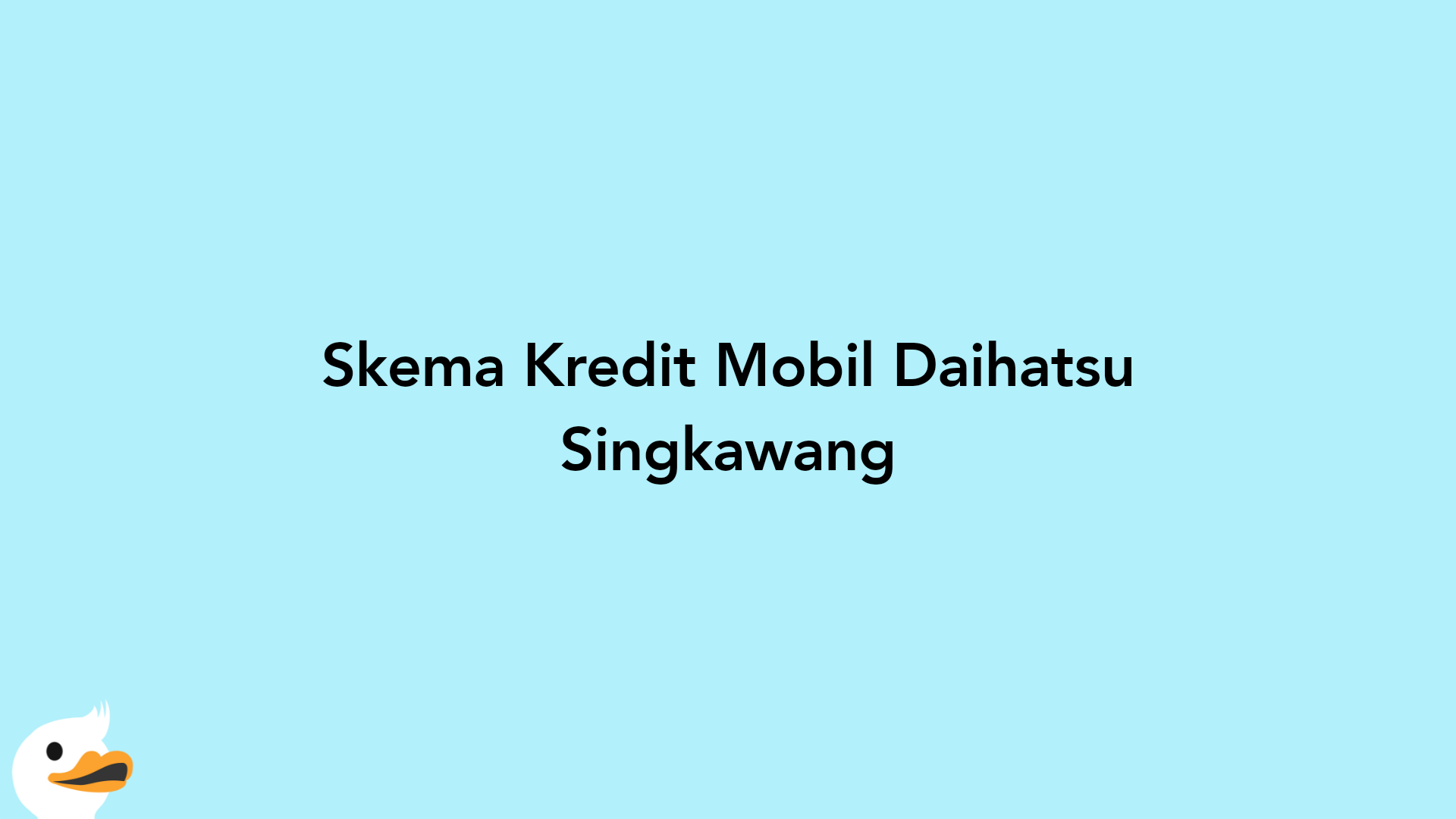 Skema Kredit Mobil Daihatsu Singkawang