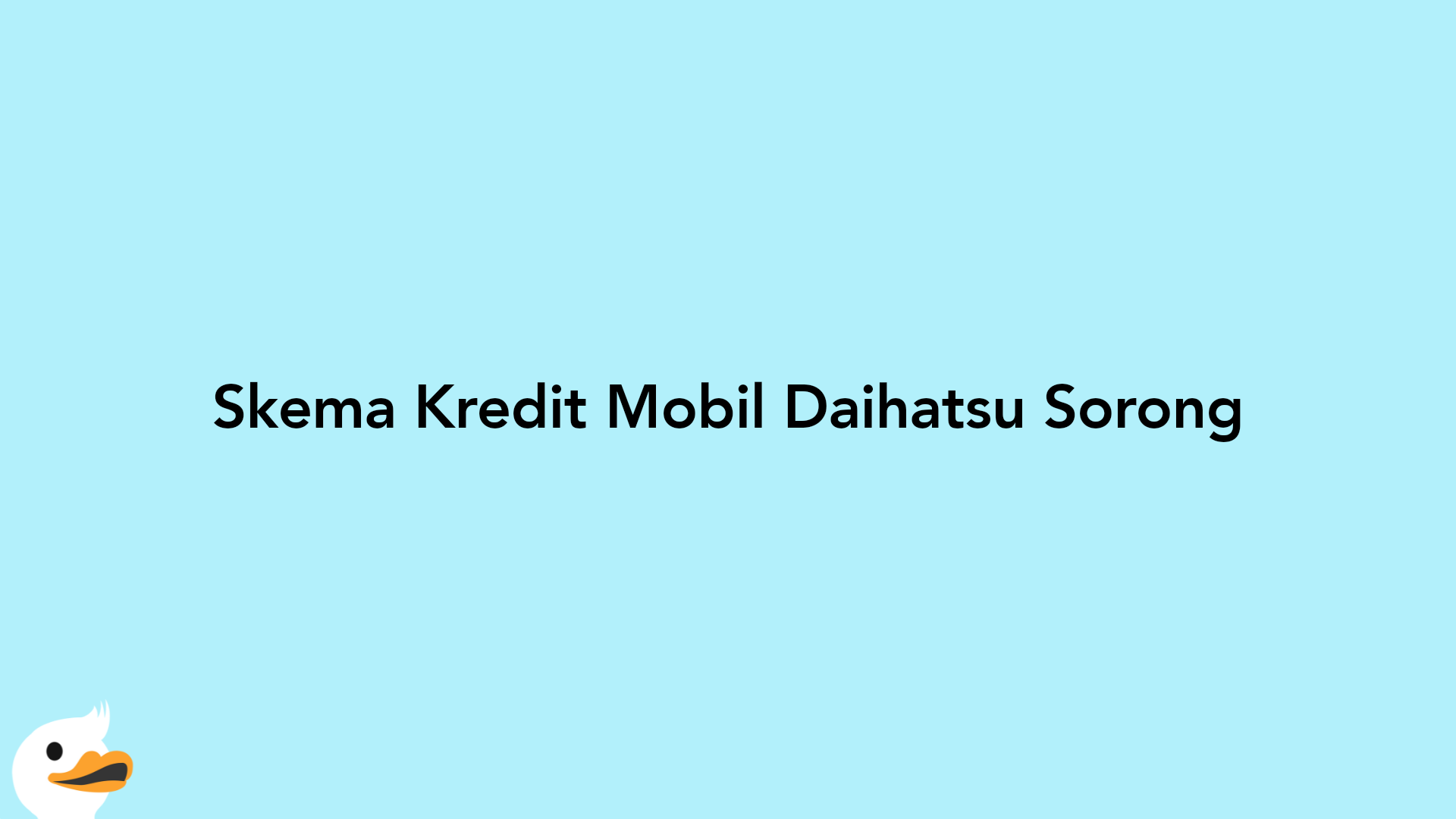Skema Kredit Mobil Daihatsu Sorong