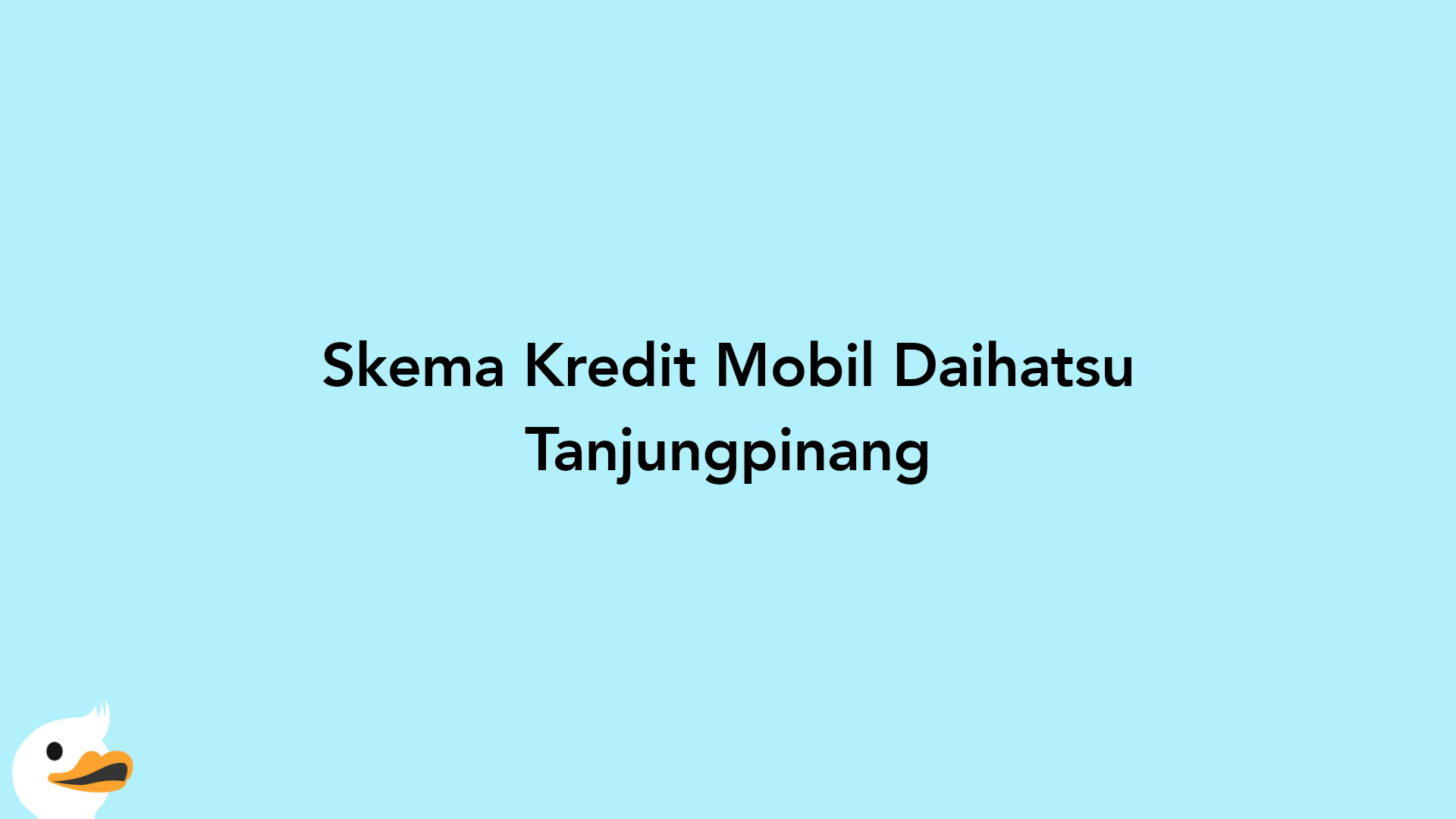 Skema Kredit Mobil Daihatsu Tanjungpinang