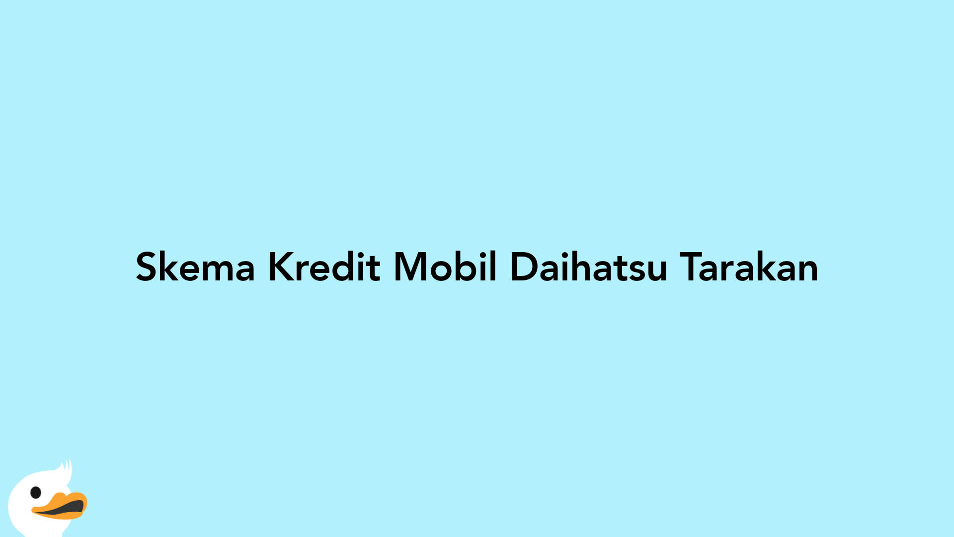 Skema Kredit Mobil Daihatsu Tarakan