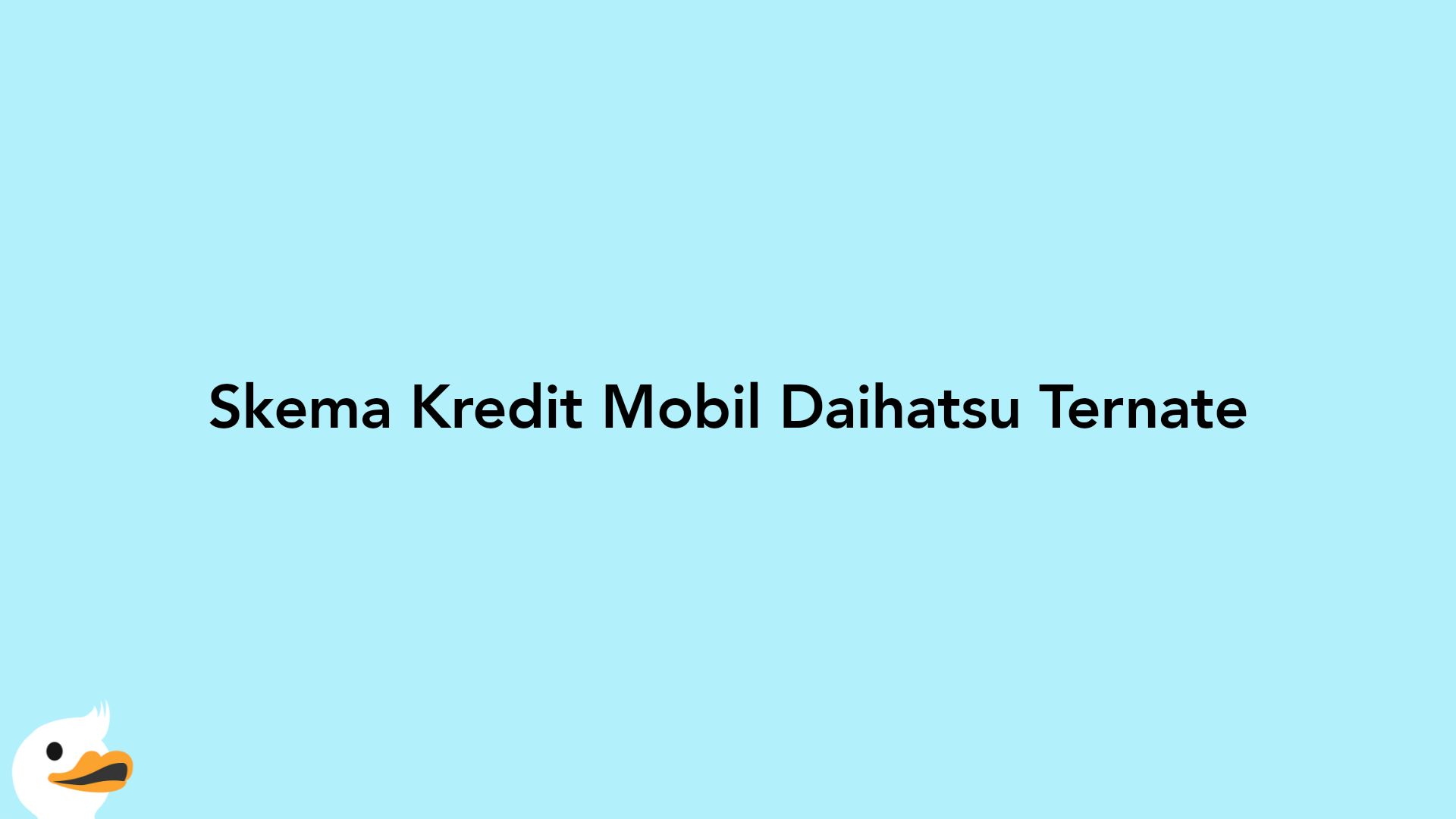 Skema Kredit Mobil Daihatsu Ternate
