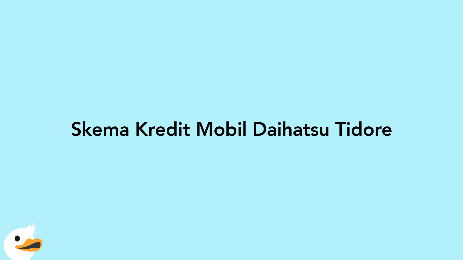 Skema Kredit Mobil Daihatsu Tidore