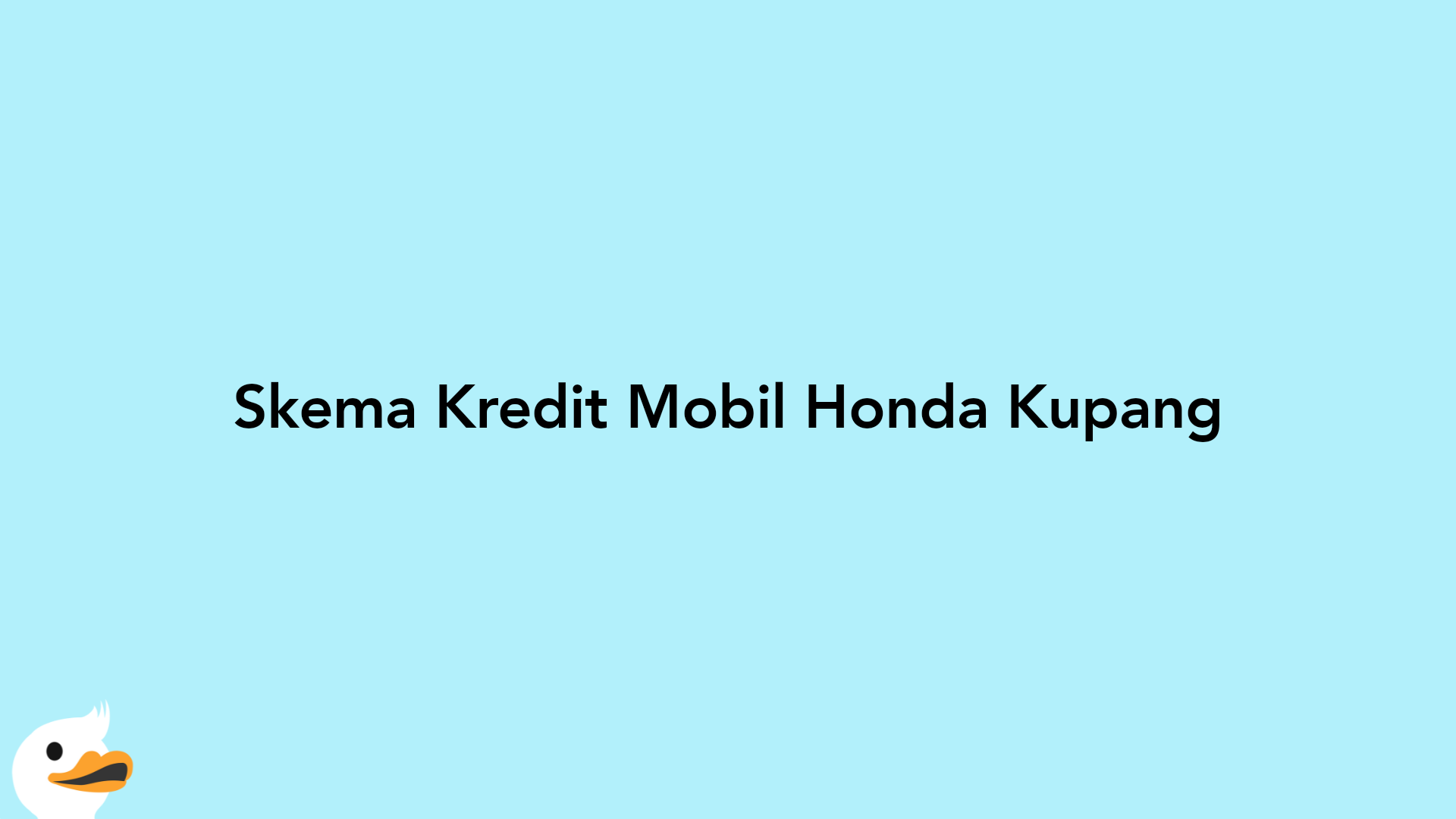 Skema Kredit Mobil Honda Kupang