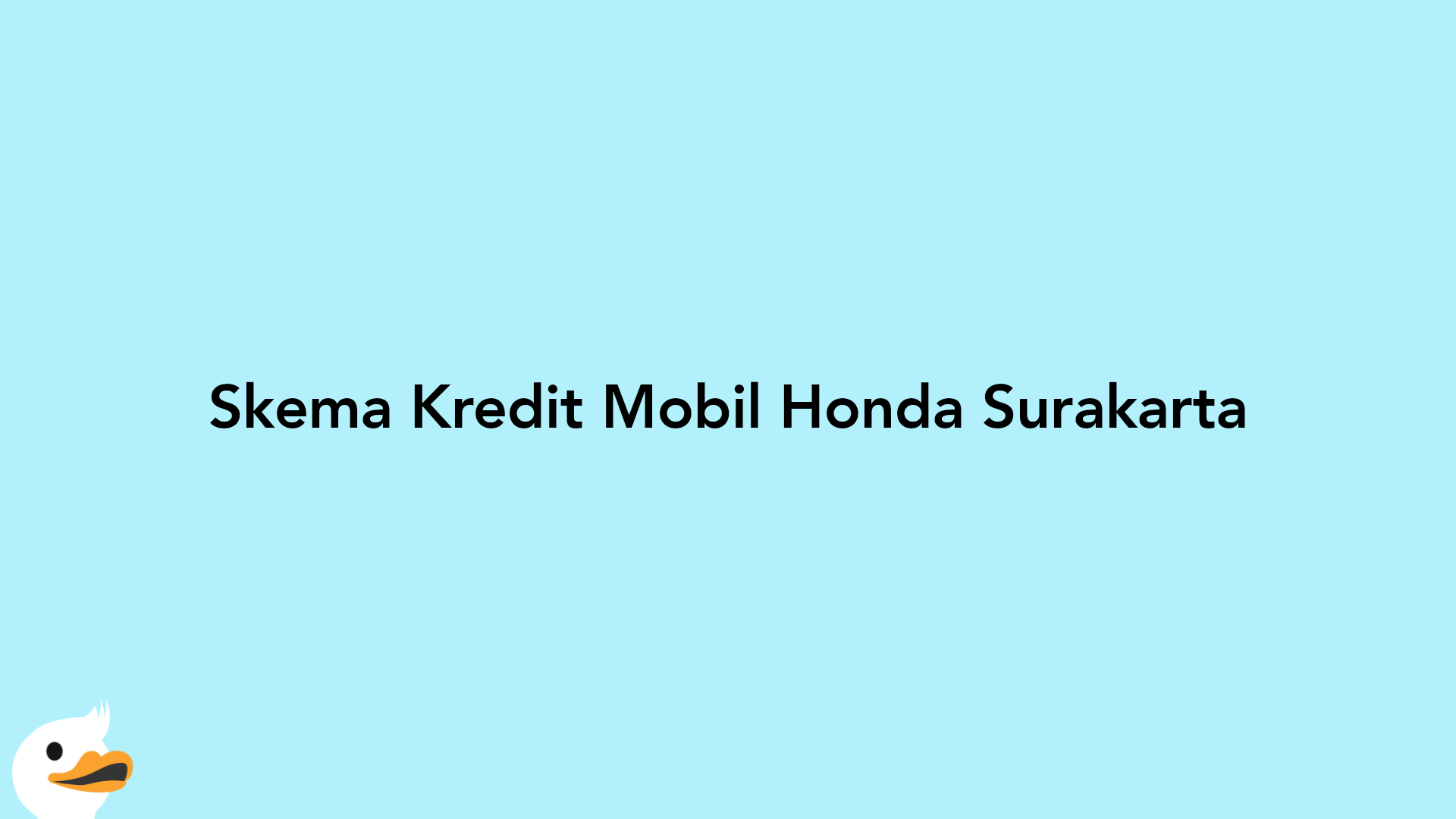 Skema Kredit Mobil Honda Surakarta