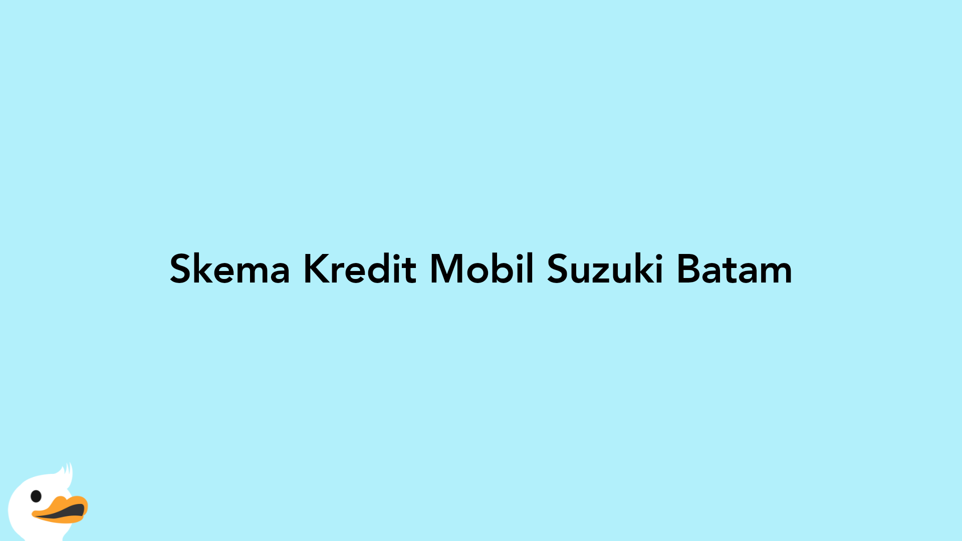 Skema Kredit Mobil Suzuki Batam