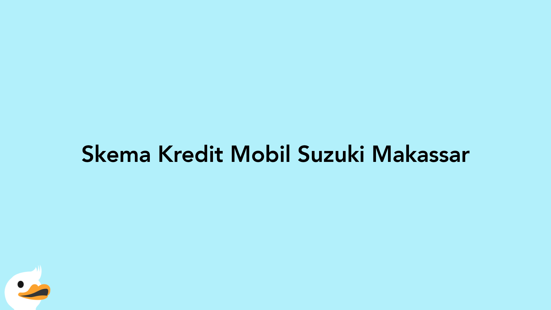 Skema Kredit Mobil Suzuki Makassar