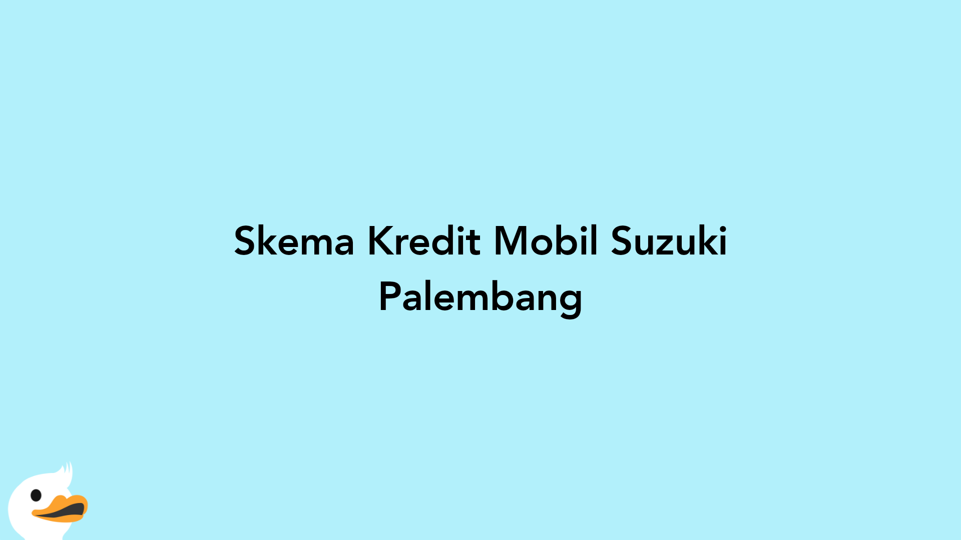 Skema Kredit Mobil Suzuki Palembang