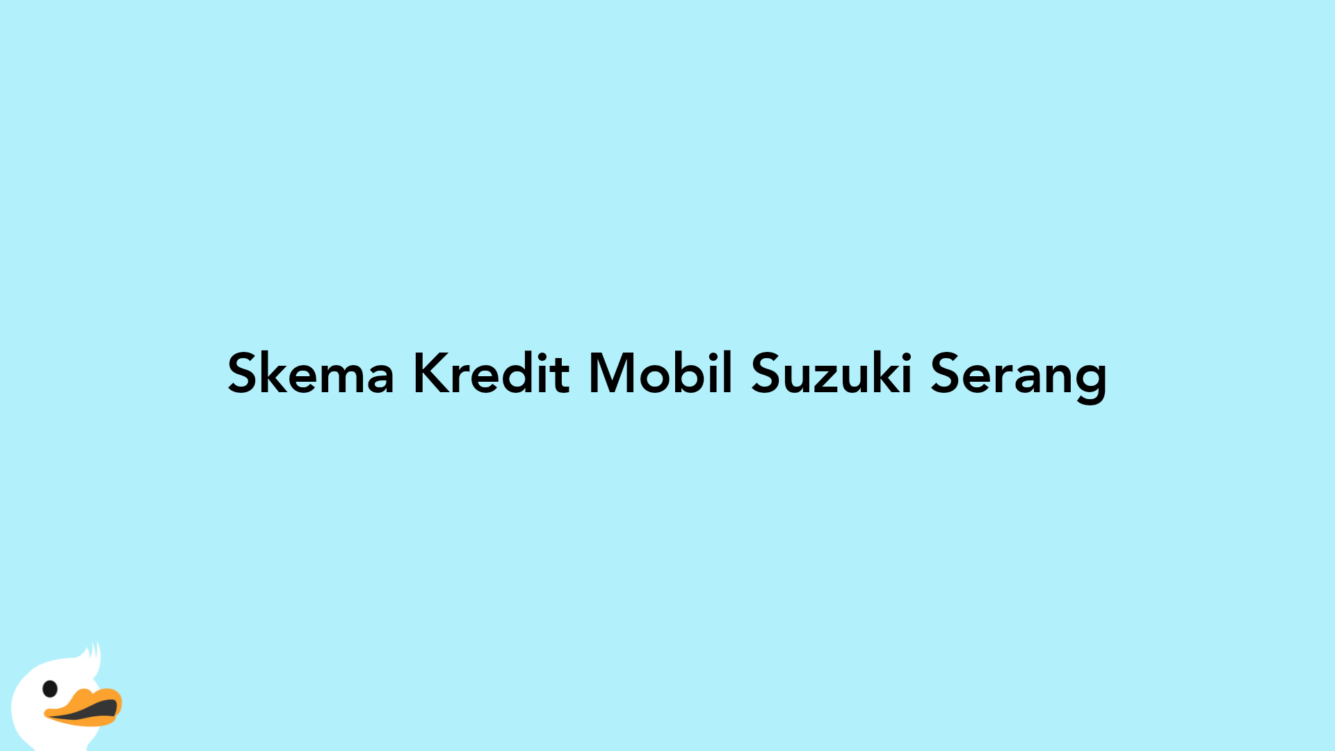 Skema Kredit Mobil Suzuki Serang