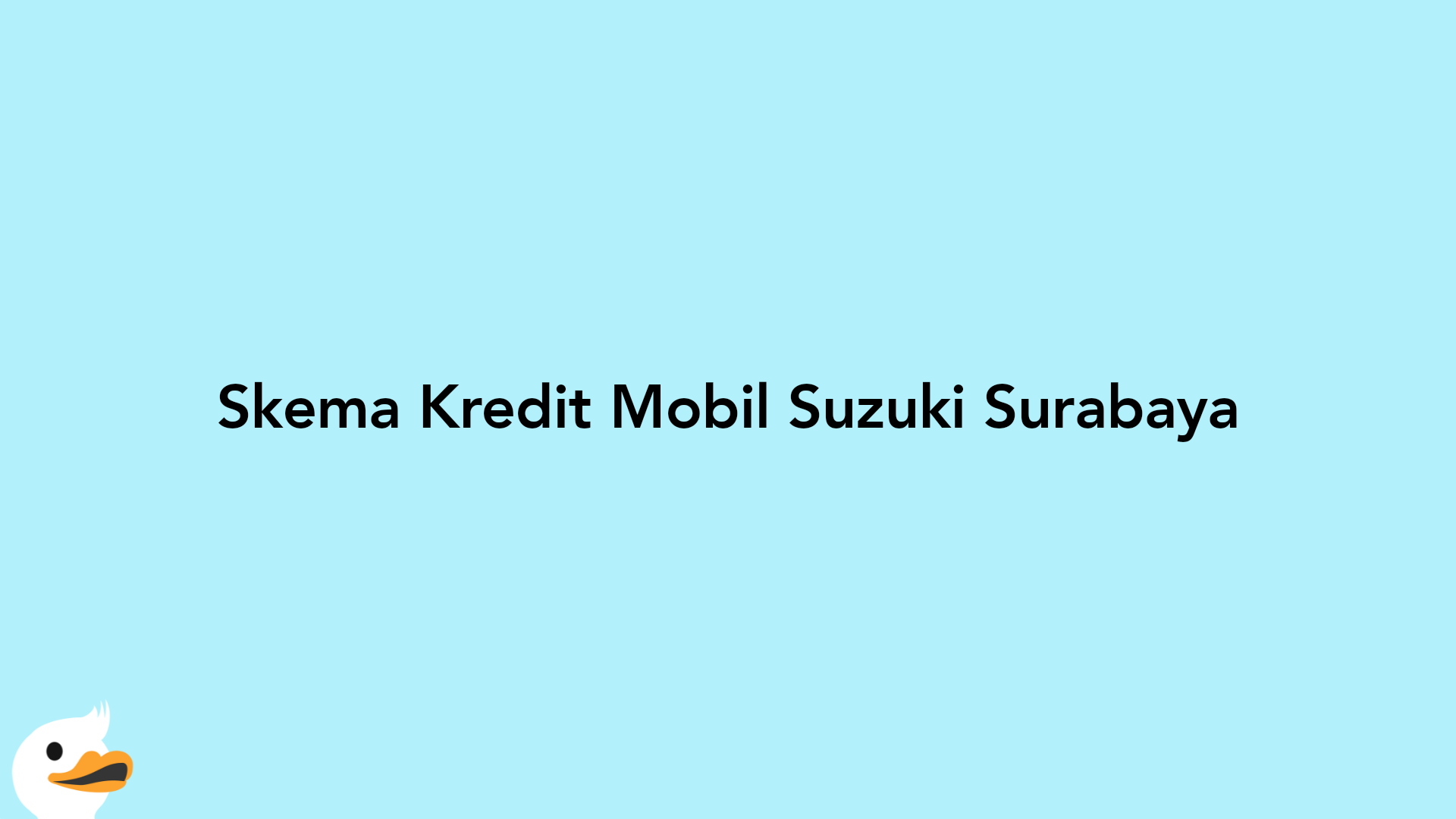 Skema Kredit Mobil Suzuki Surabaya