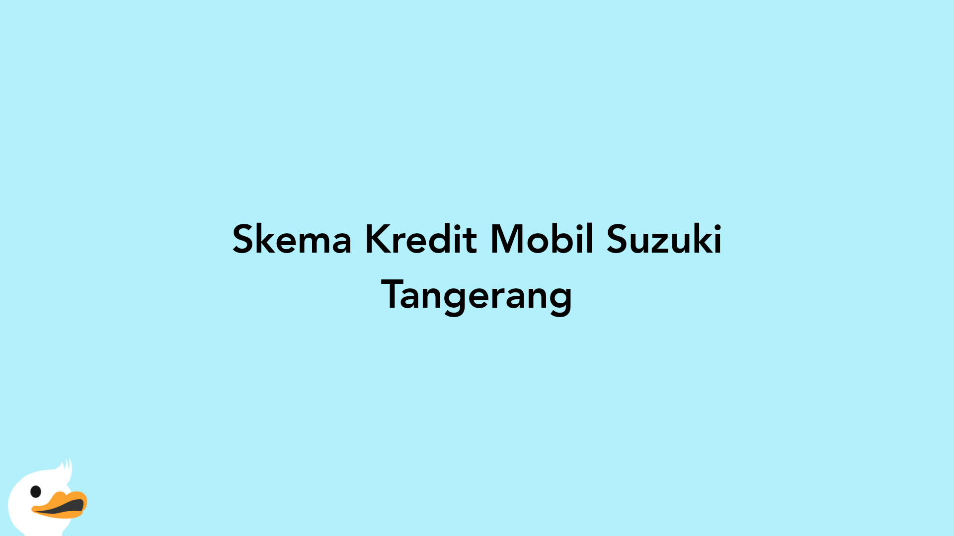 Skema Kredit Mobil Suzuki Tangerang