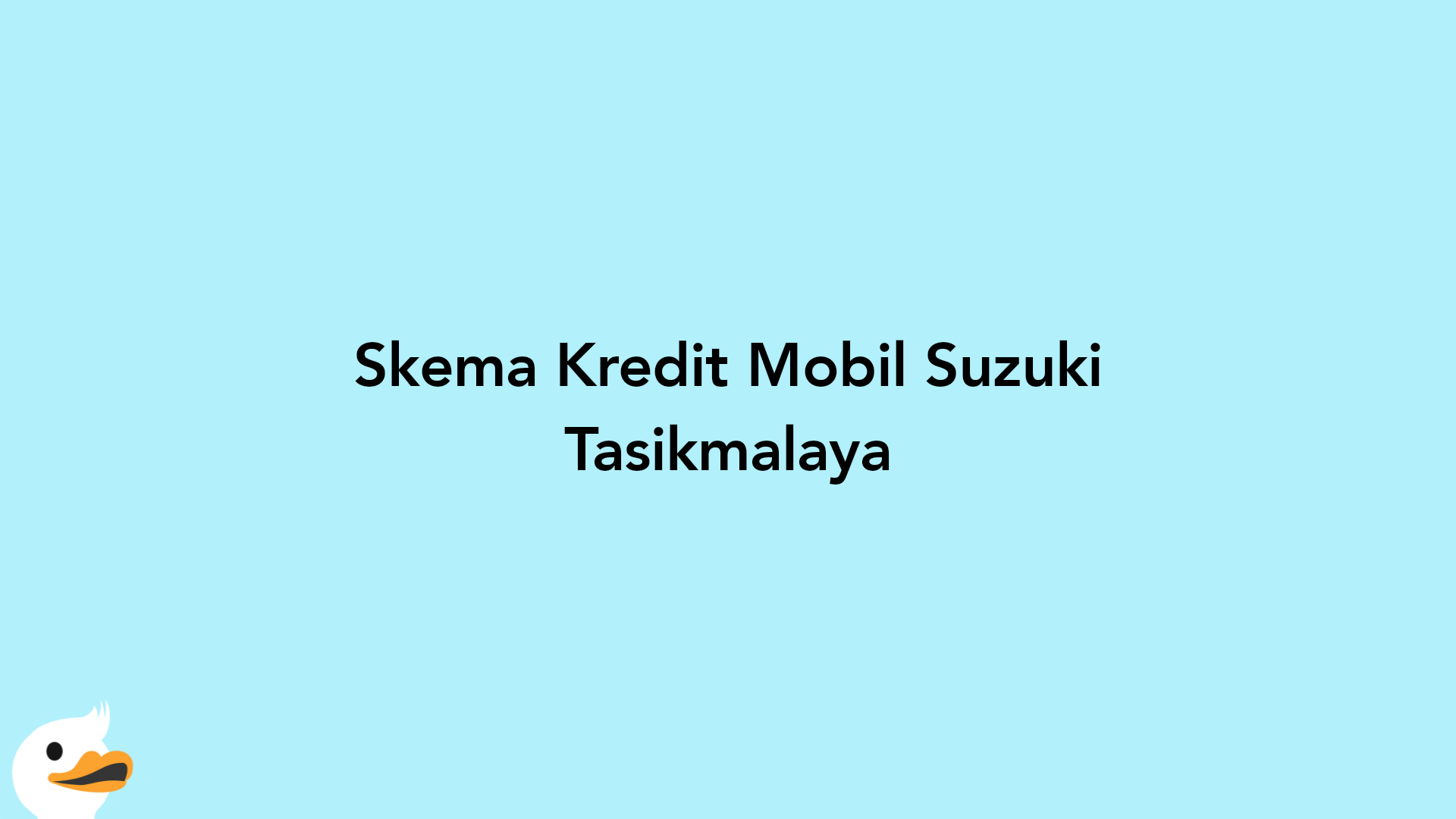 Skema Kredit Mobil Suzuki Tasikmalaya