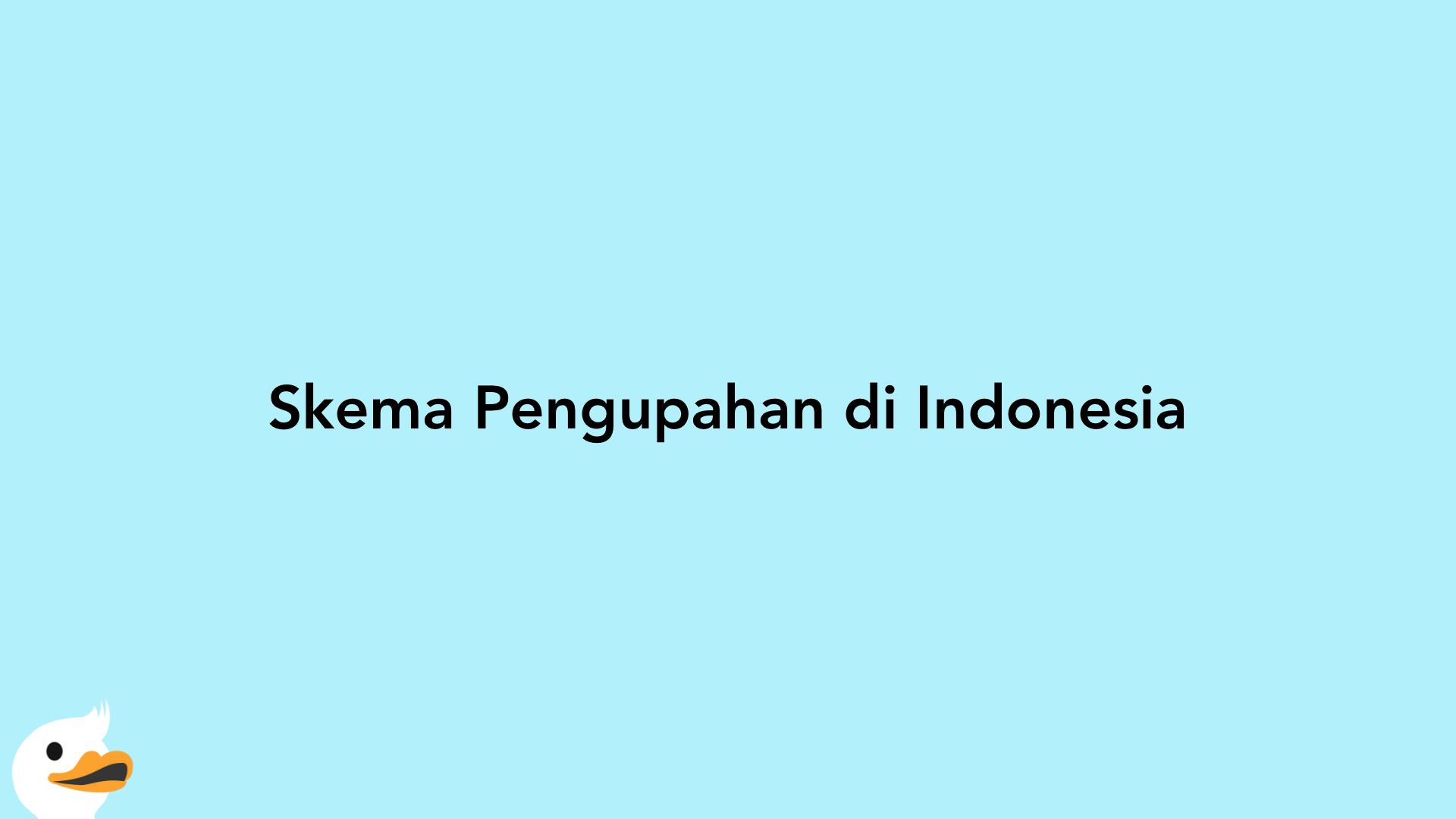Skema Pengupahan di Indonesia