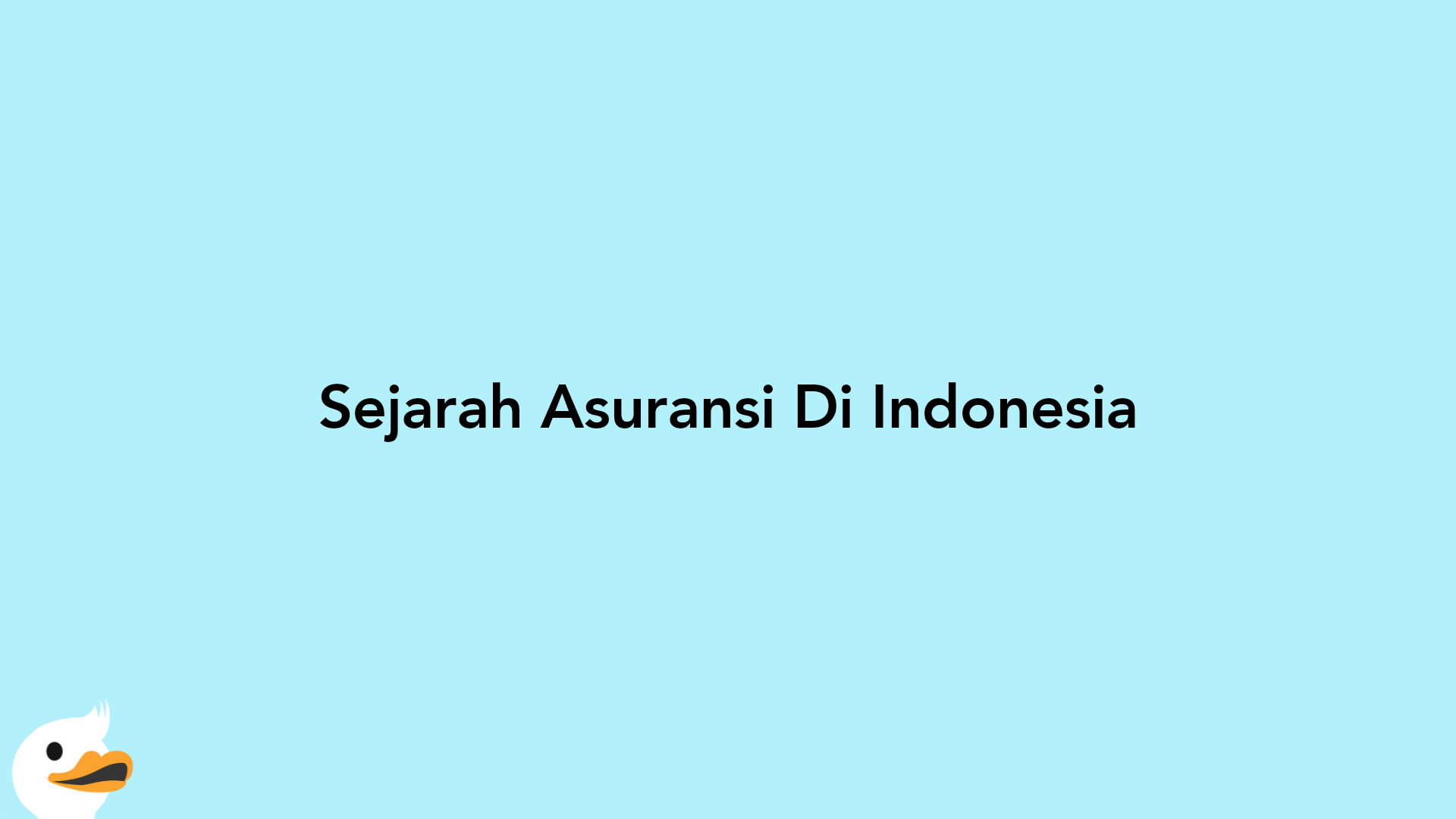 Sejarah Asuransi Di Indonesia