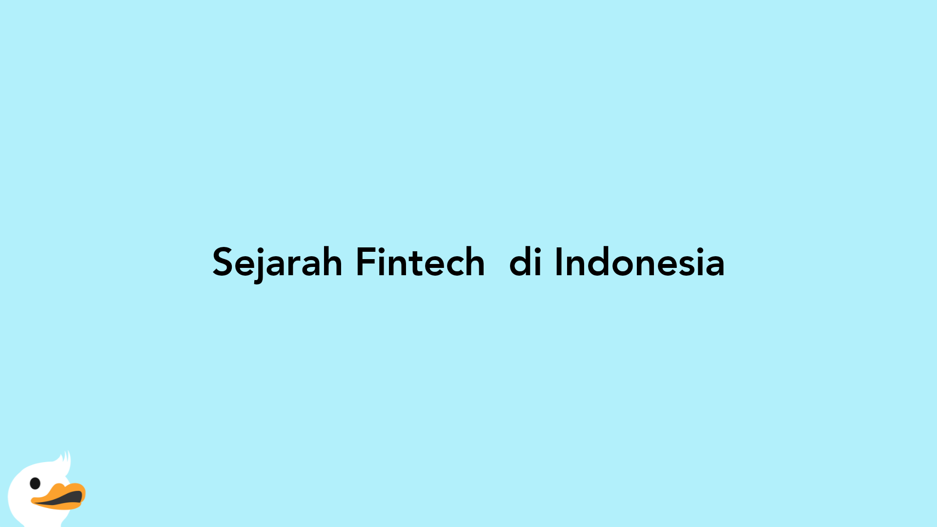 Sejarah Fintech  di Indonesia
