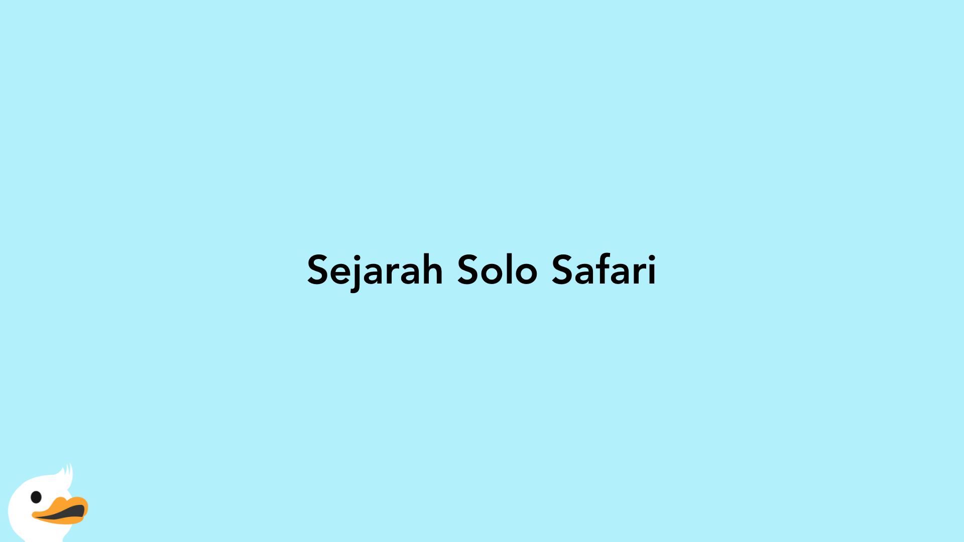 Sejarah Solo Safari