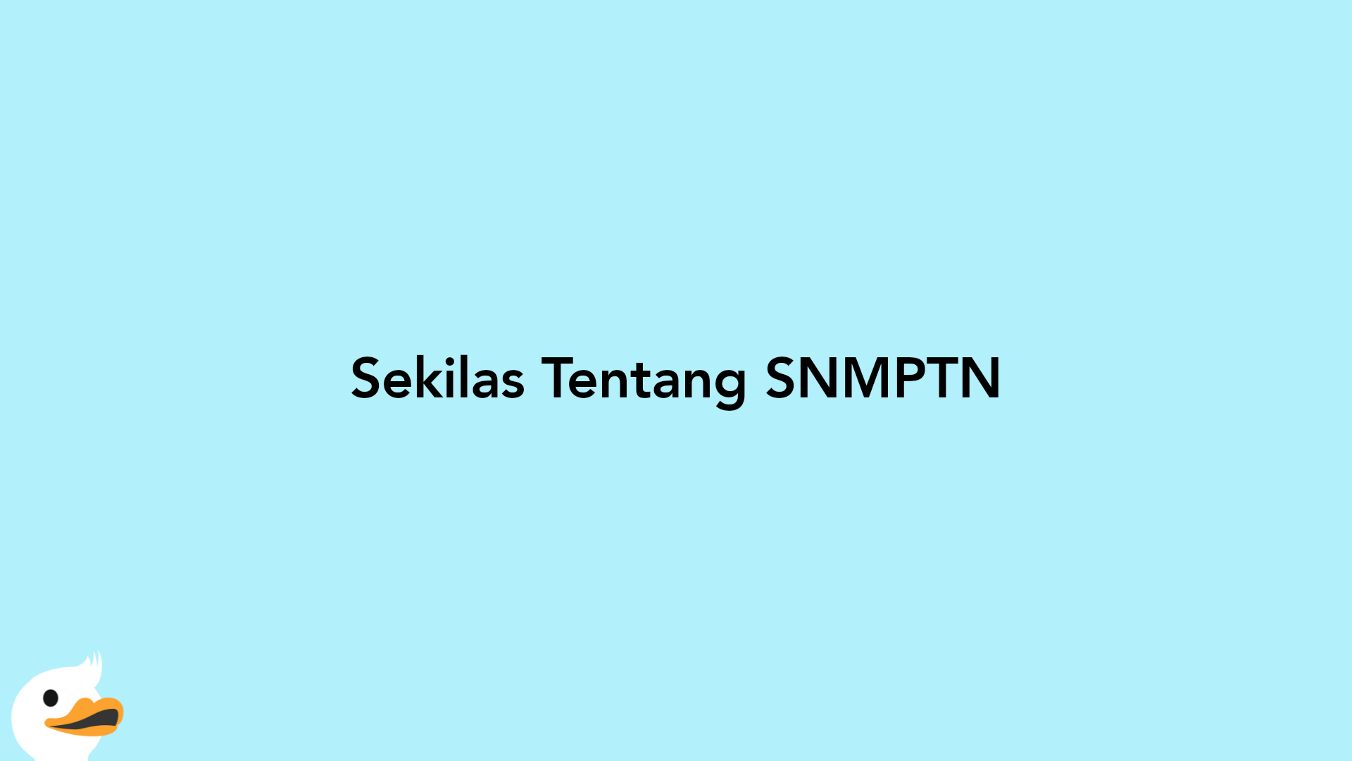 Sekilas Tentang SNMPTN