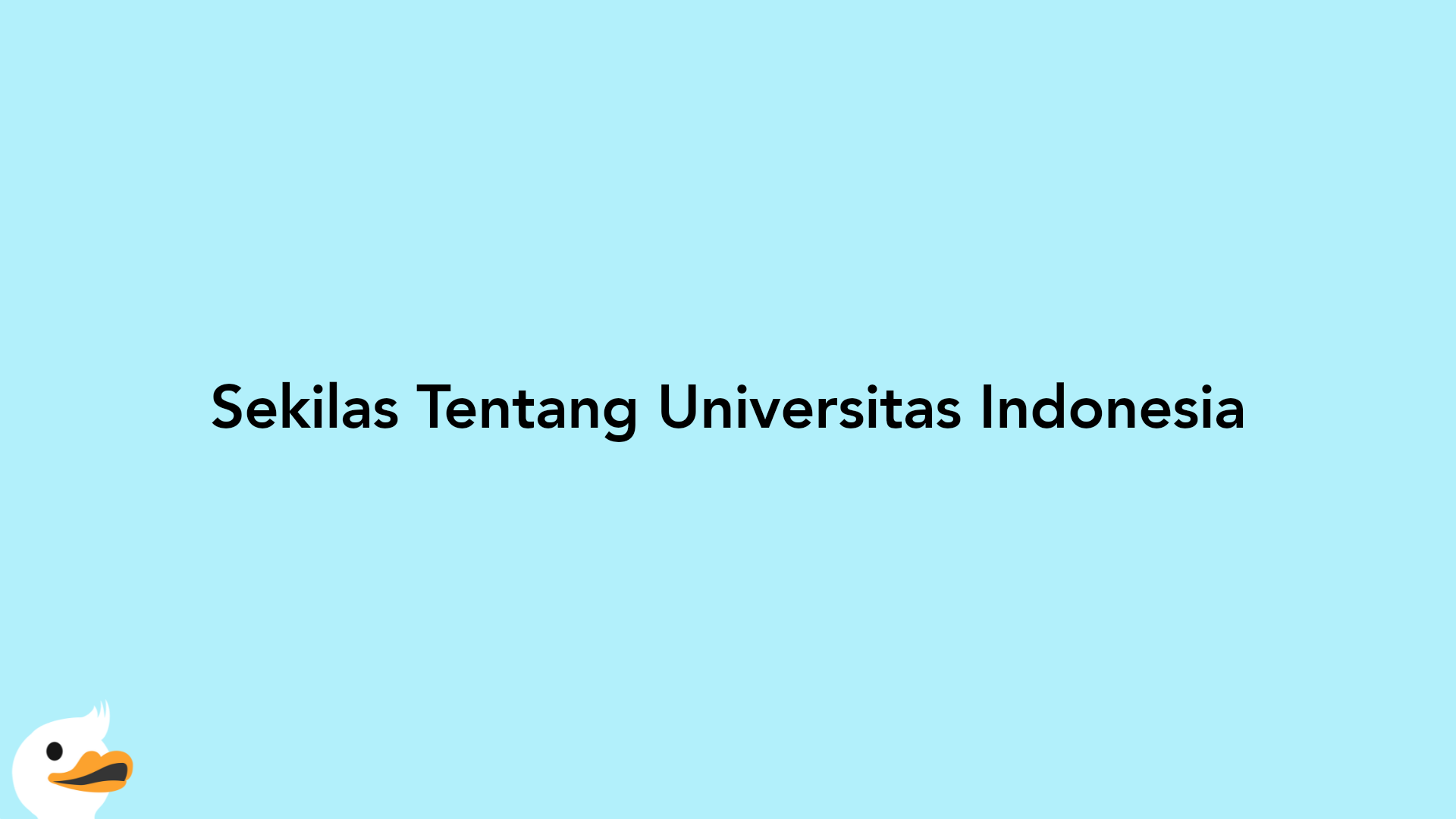 Sekilas Tentang Universitas Indonesia