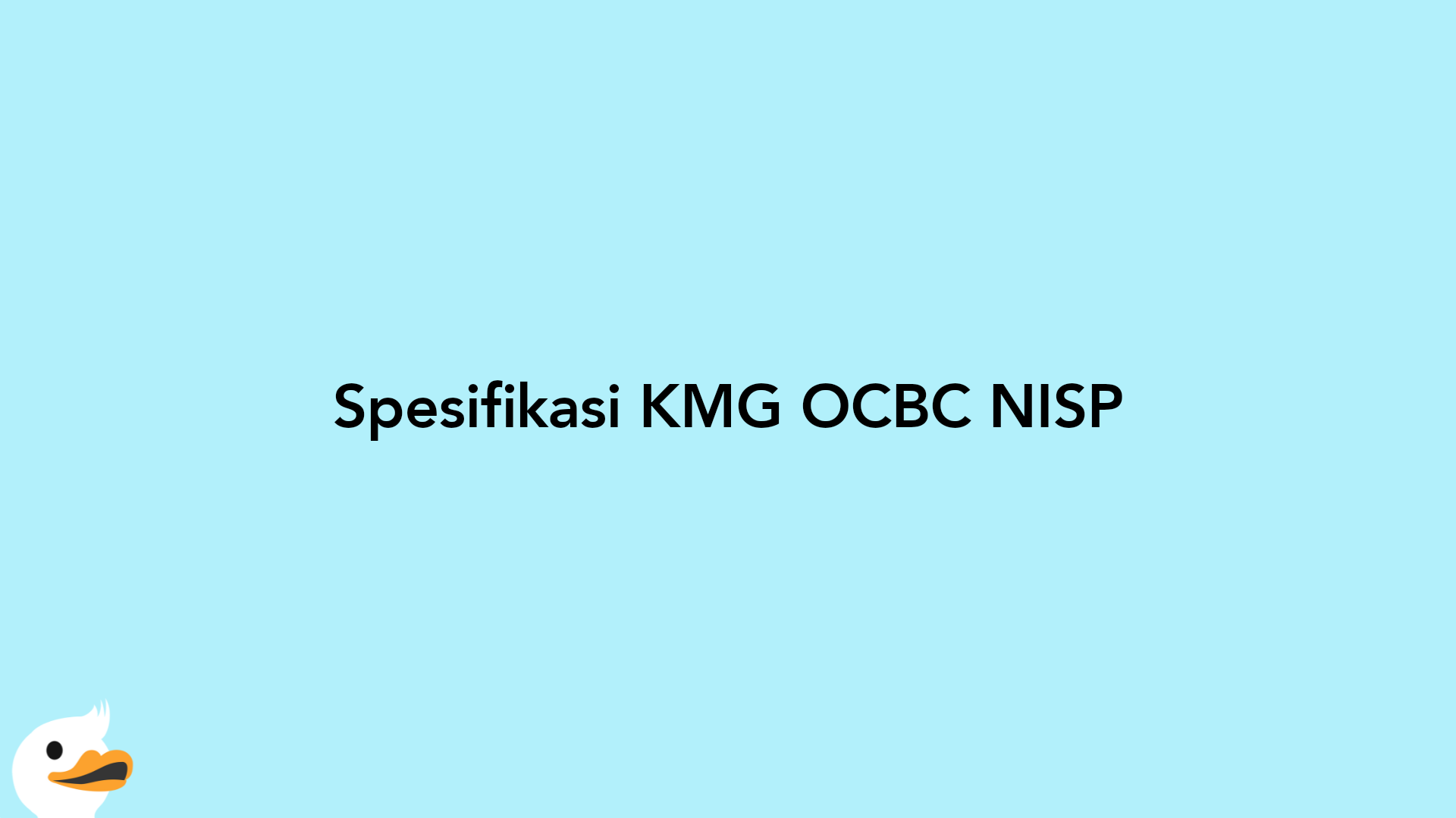 Spesifikasi KMG OCBC NISP