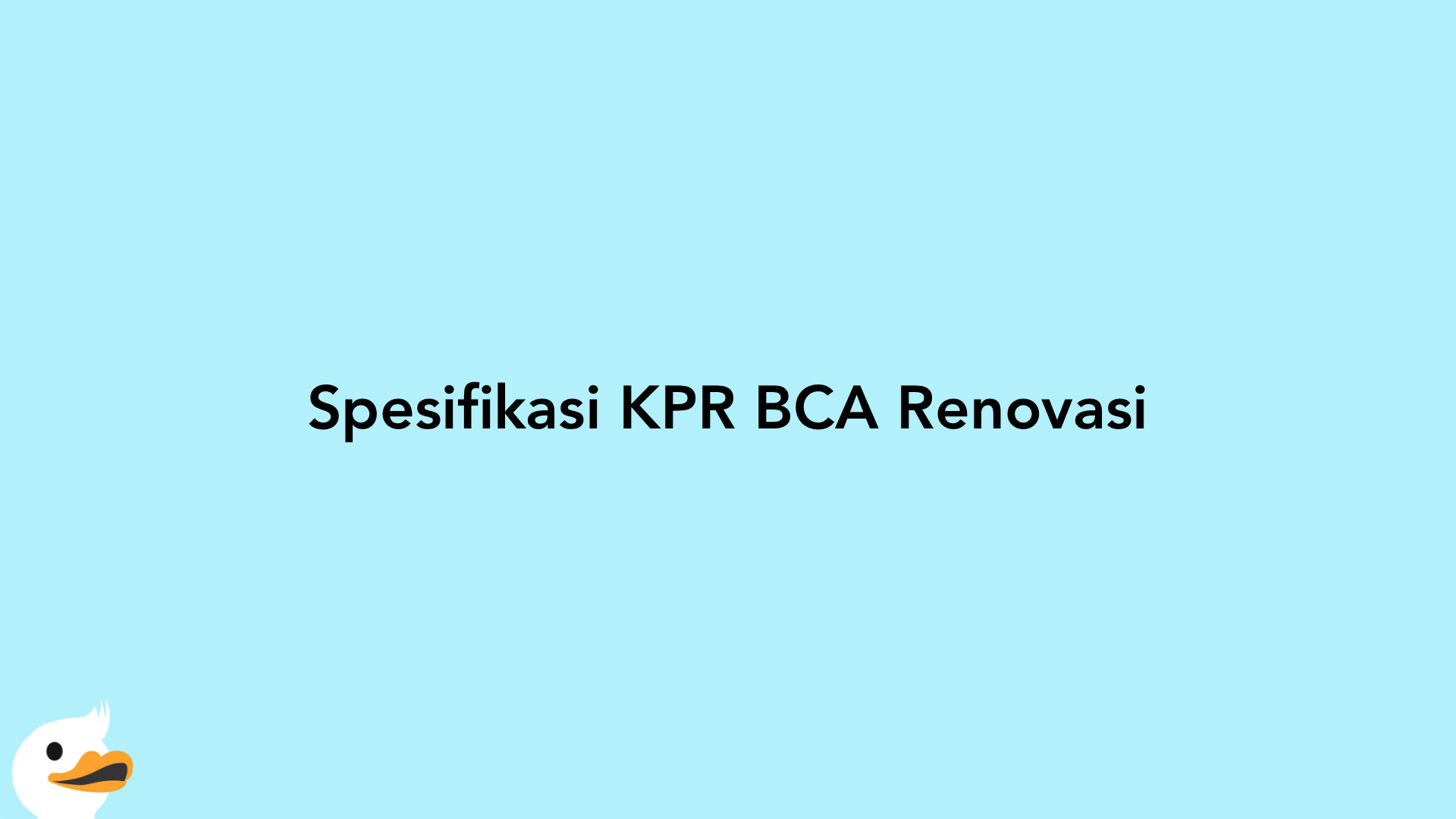 Spesifikasi KPR BCA Renovasi