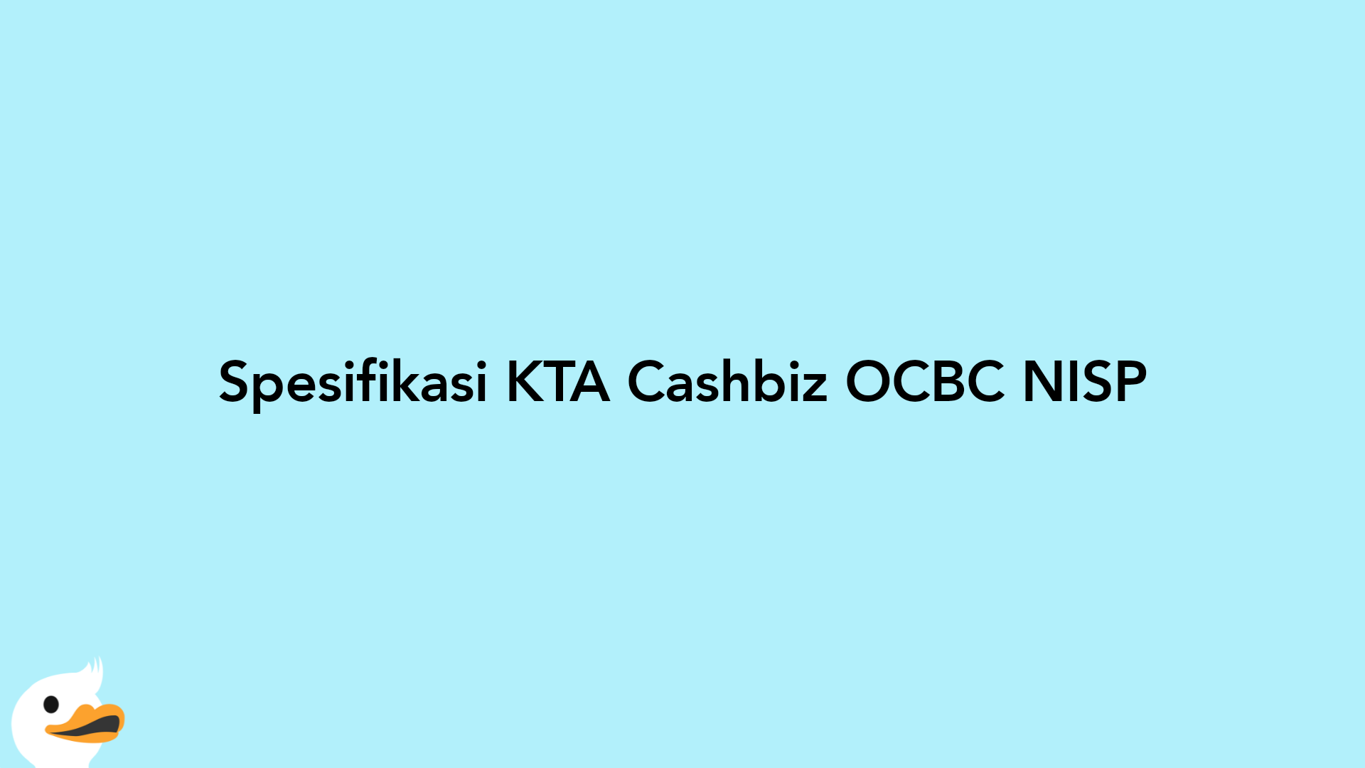 Spesifikasi KTA Cashbiz OCBC NISP