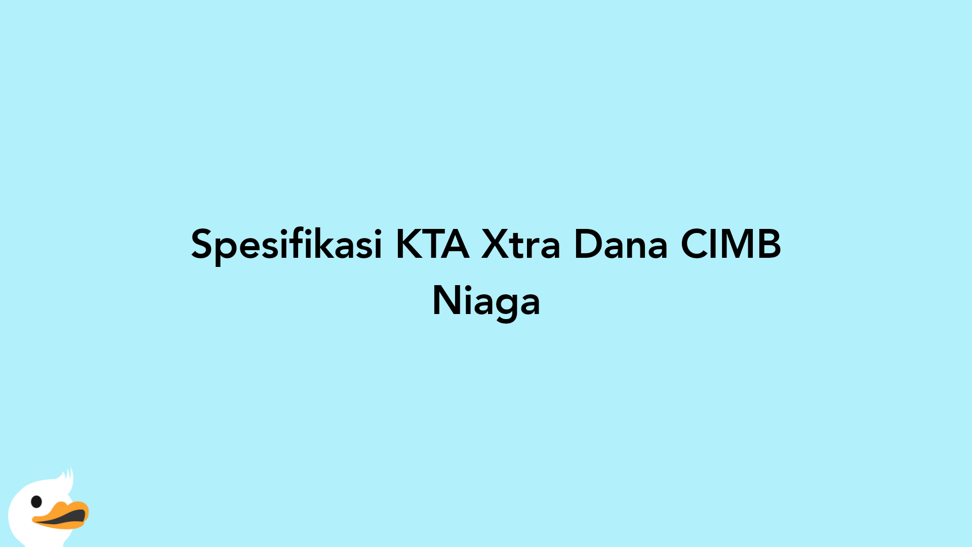 Spesifikasi KTA Xtra Dana CIMB Niaga
