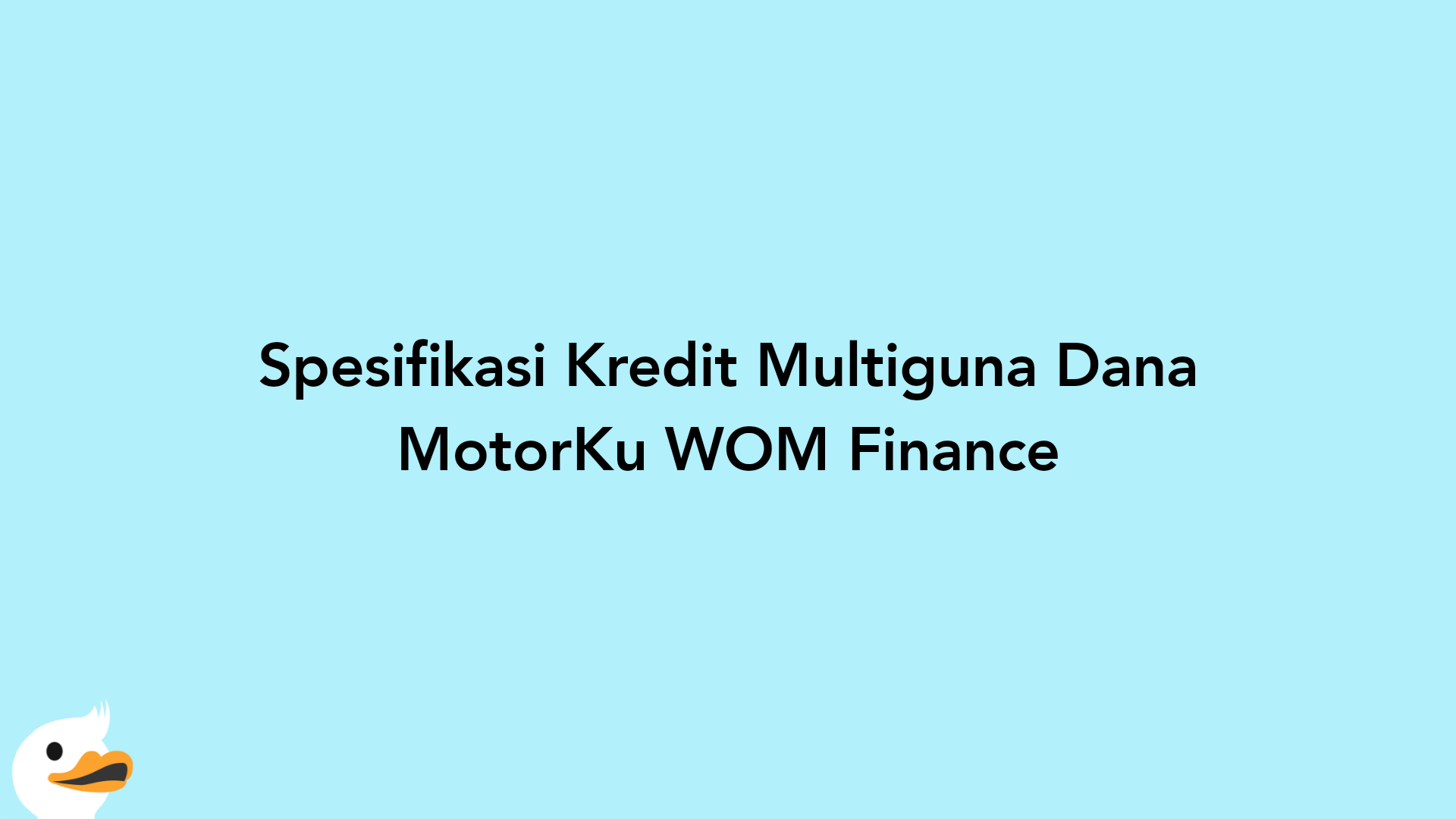 Spesifikasi Kredit Multiguna Dana MotorKu WOM Finance