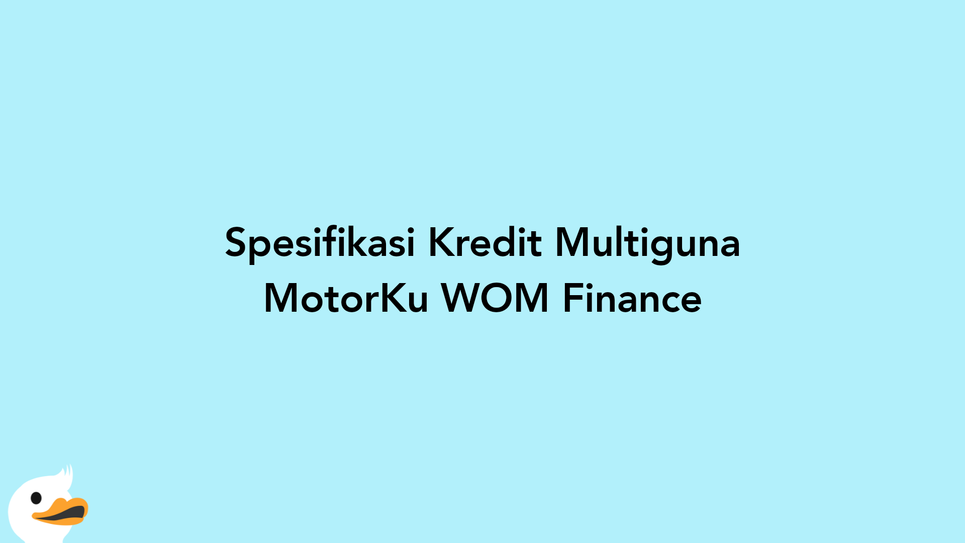 Spesifikasi Kredit Multiguna MotorKu WOM Finance